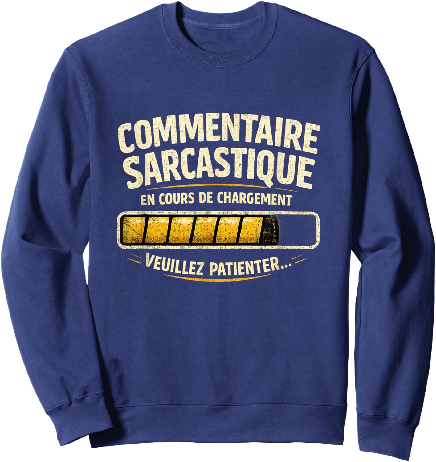 Cadeau Homme Humour Original Drole Commentaire Sarcastique Sweatshirt - Sweatshirt | Navy