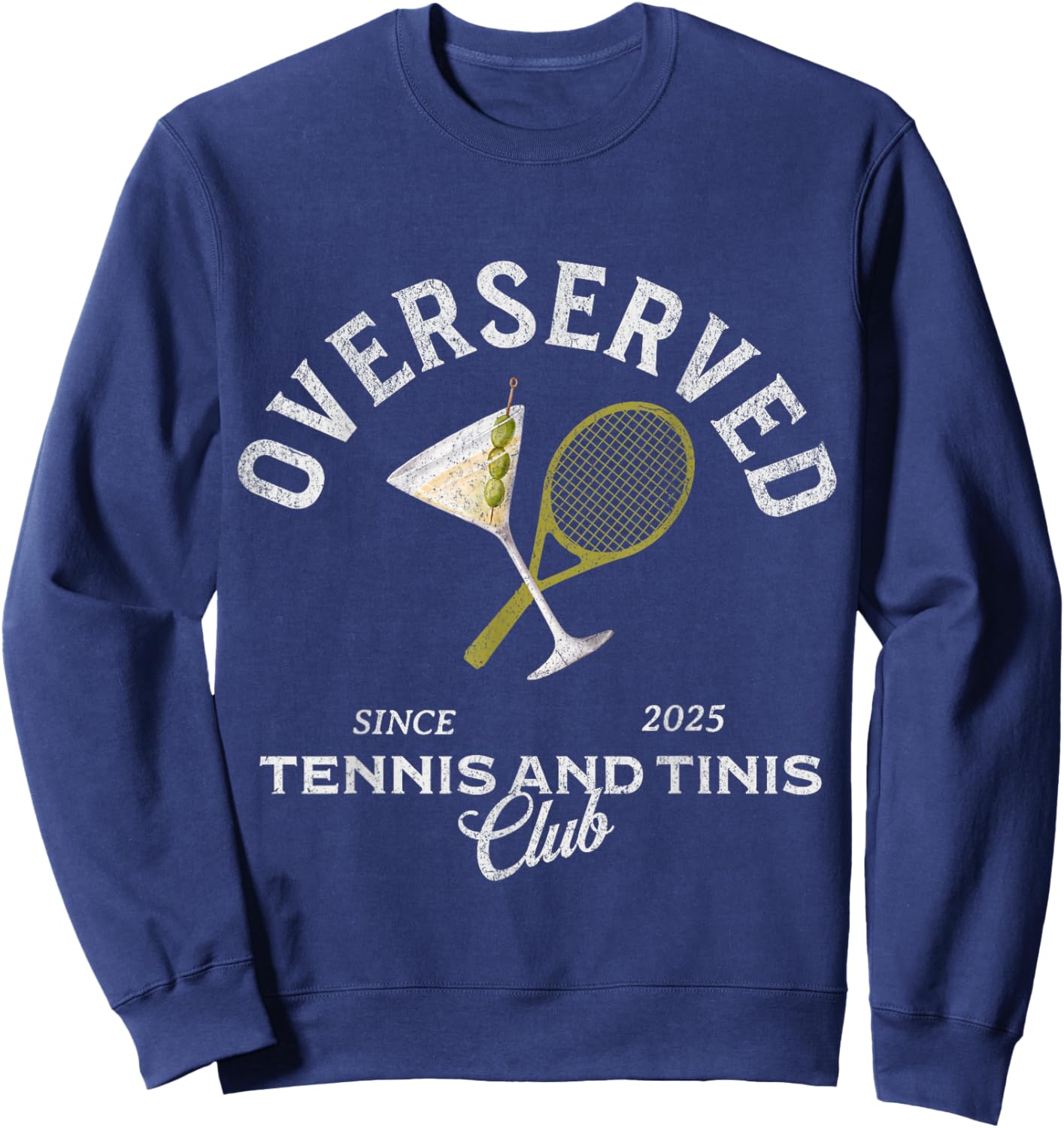 Overserved tennis and tinis 2025 bachelorette girls trip Sweatshirt - Sweatshirt | Navy