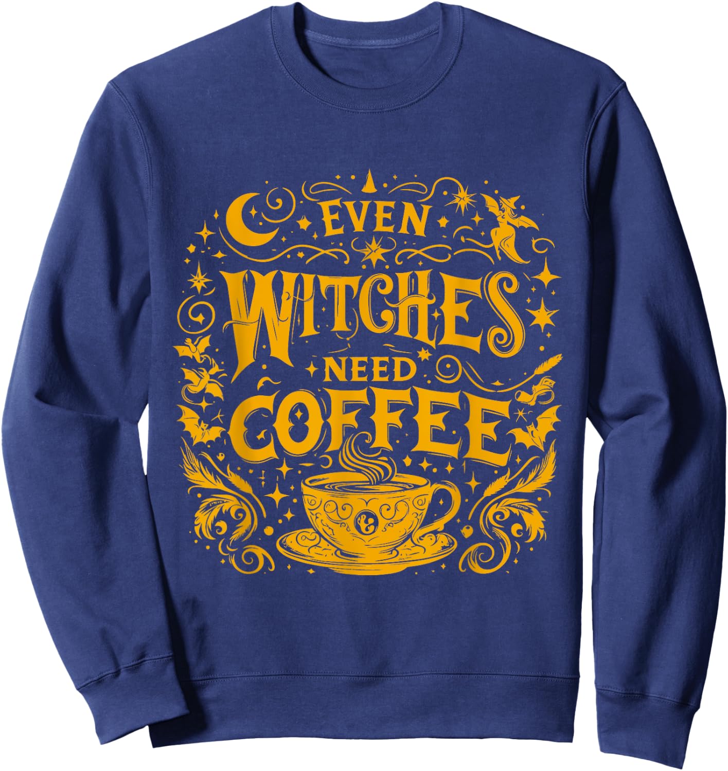Instant Message - Even Witches Need Coffee Sweatshirt - Sweatshirt | Navy