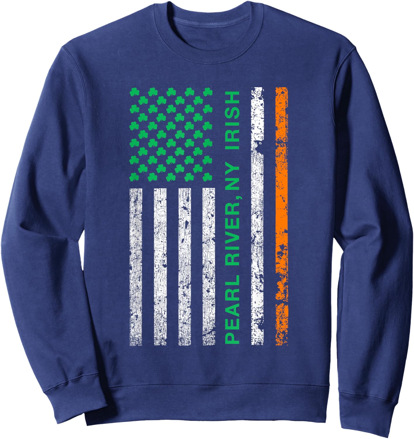 Pearl River New York Irish American Ireland US Flag Women Kids Men Sweatshirt - Sweatshirt | Navy