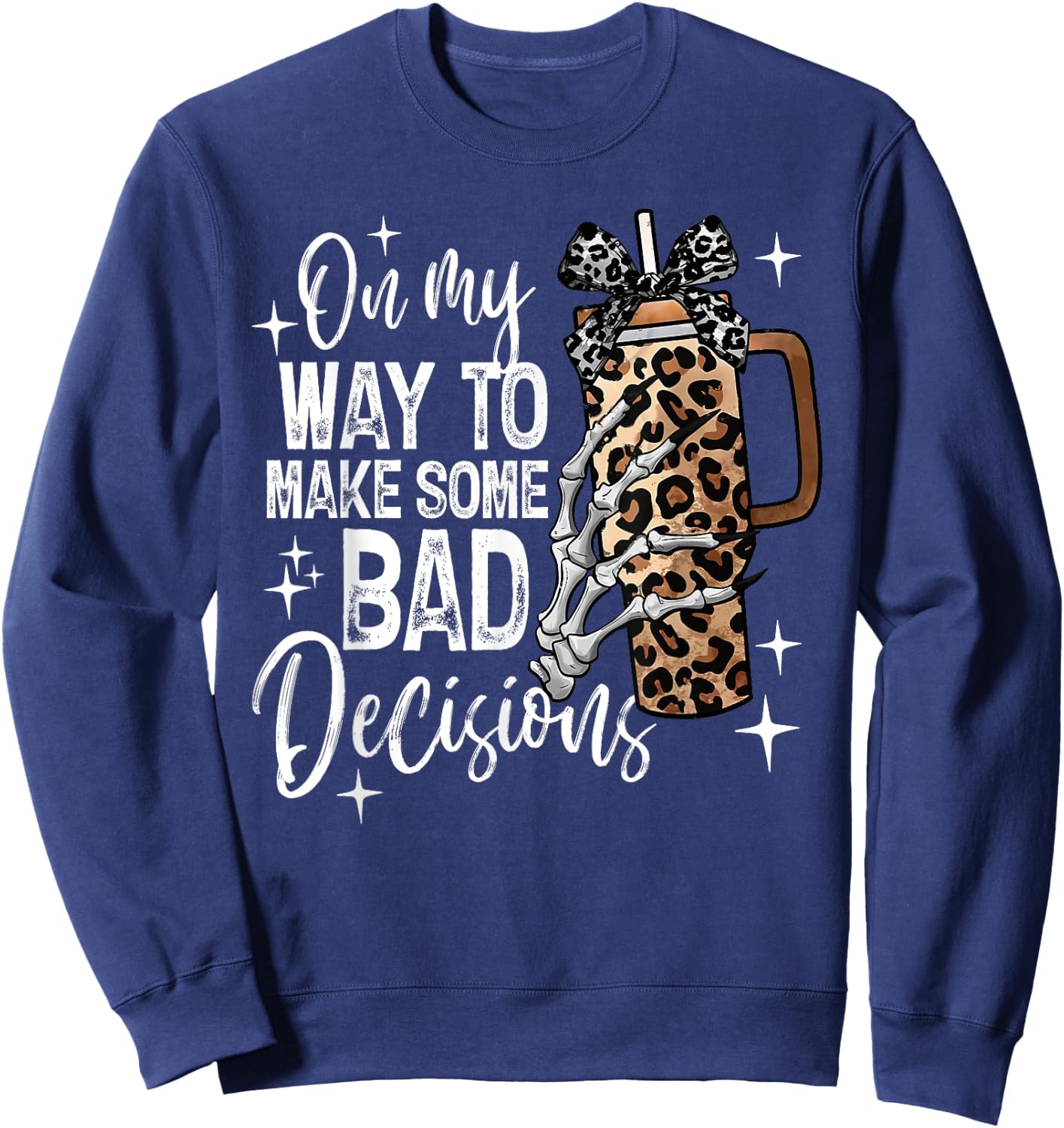 On My Way To Make Some Bad Decisions Spooky Season Halloween Sweatshirt - Sweatshirt | Navy