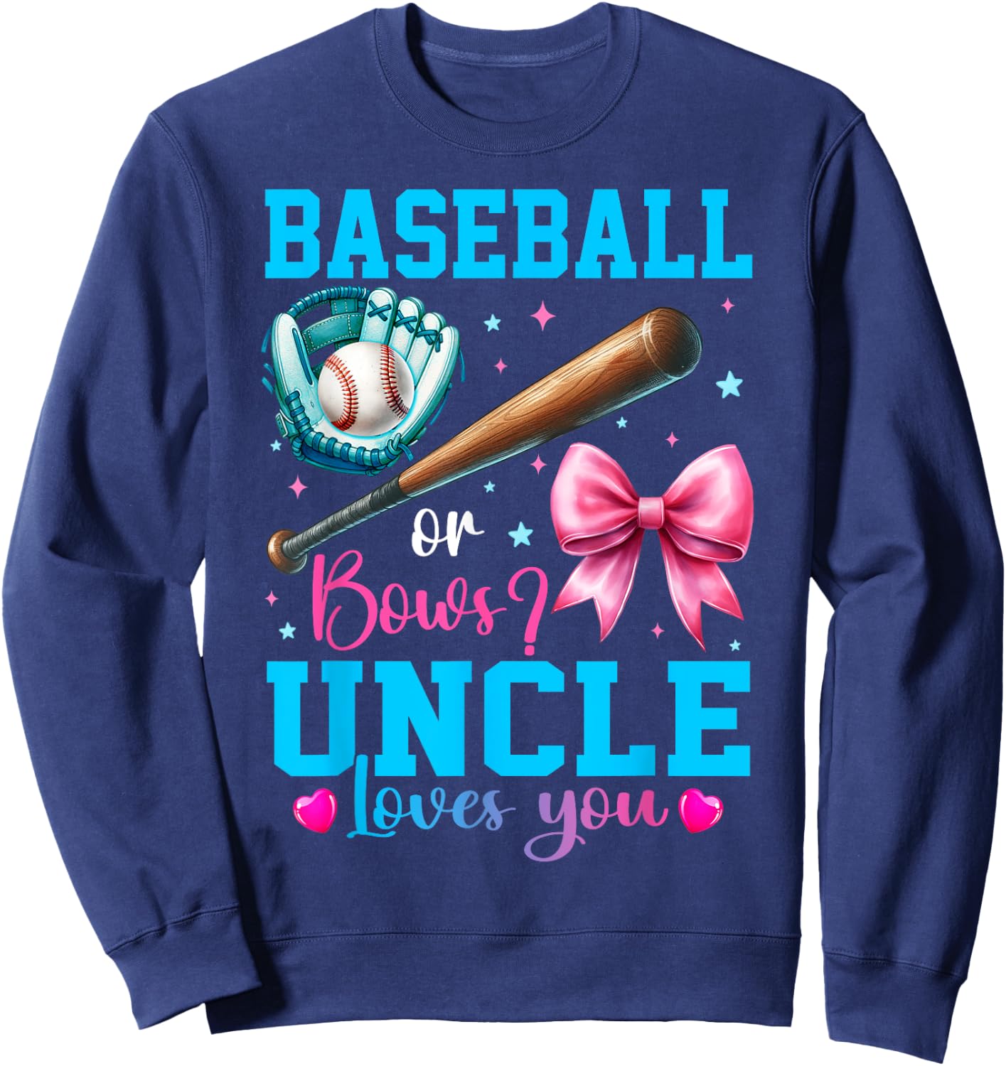 Baseball or Bows Uncle Loves You Gender Reveal Baby Party Sweatshirt - Sweatshirt | Navy