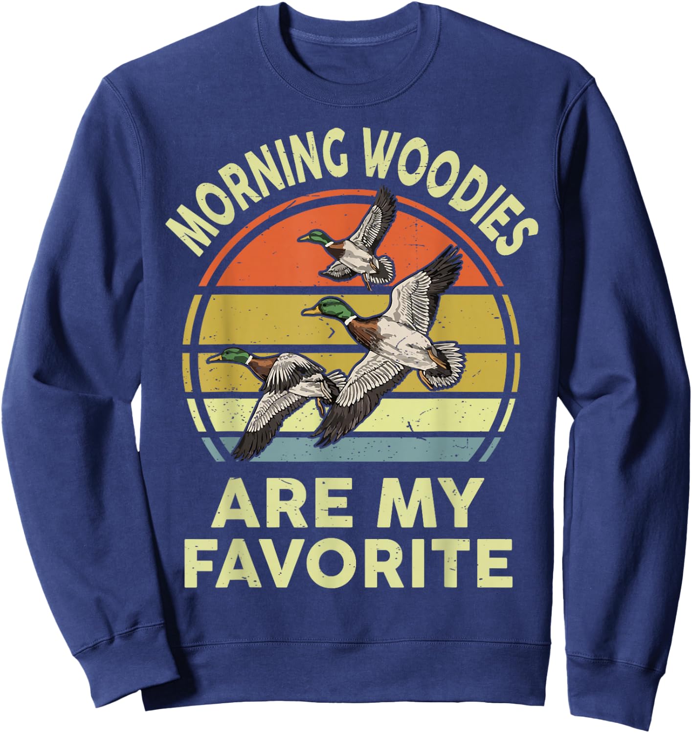 Hunting-Shirt Morning Woodies Are My Favorite Dad Gift Men Sweatshirt - Sweatshirt | Navy