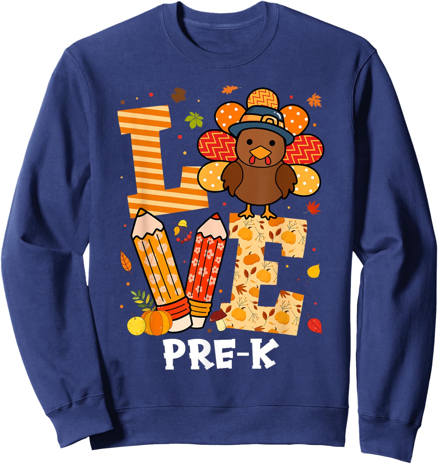 Thanksgiving Love Pre-K Teacher Turkey Autumn Fall Women Girls Kids Sweatshirt - Sweatshirt | Navy