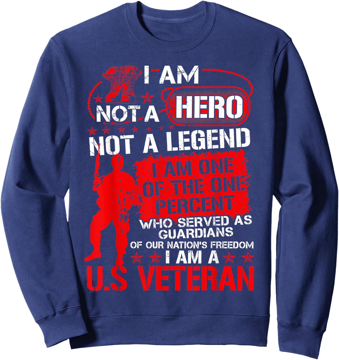 I Am Not A Hero Not A Legend I Am One Of The One Percent Sweatshirt - Sweatshirt | Navy