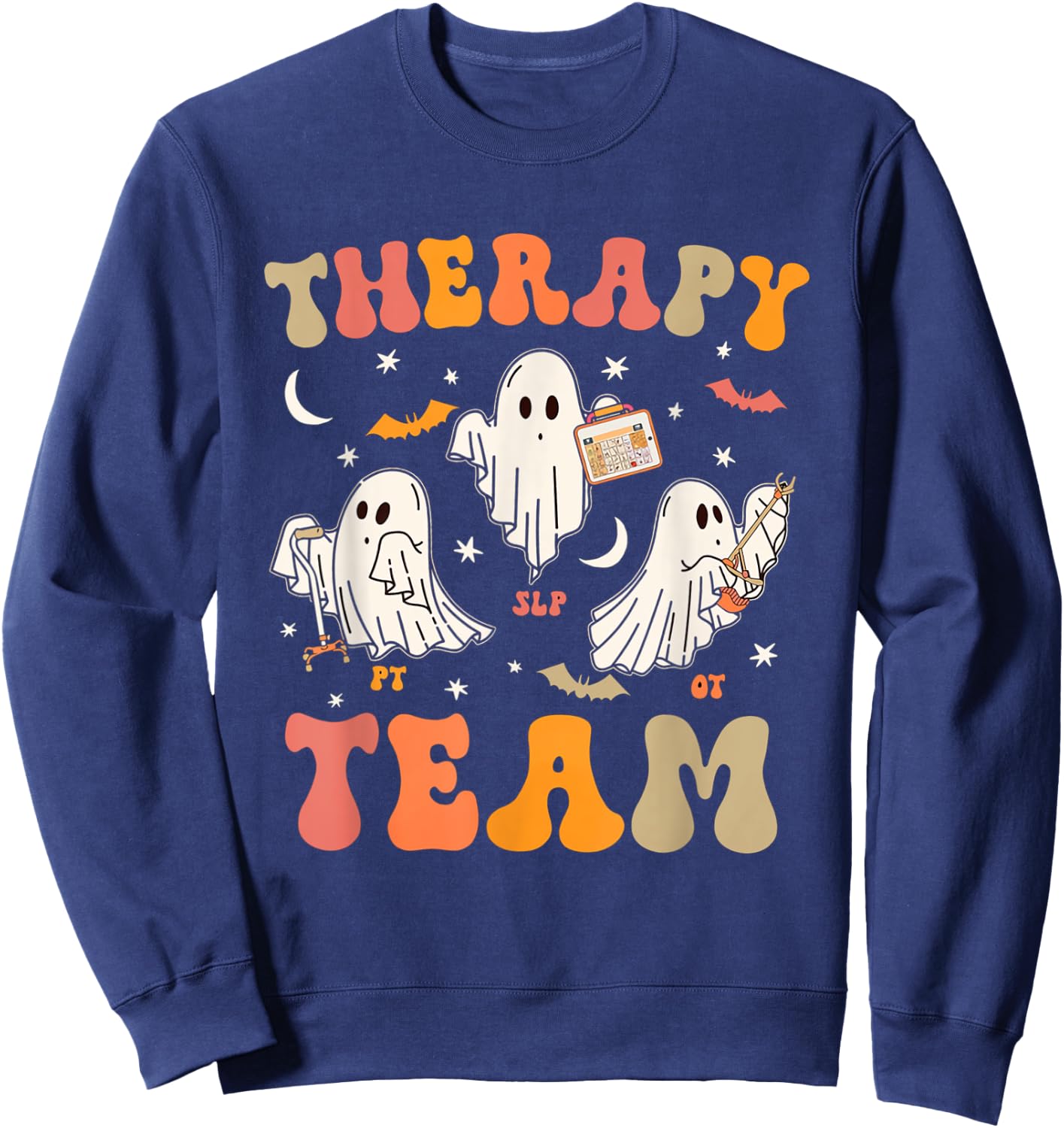 Therapy Team Halloween SLP OT PT Spooky Ghost Speech Therapy Sweatshirt - Sweatshirt | Navy