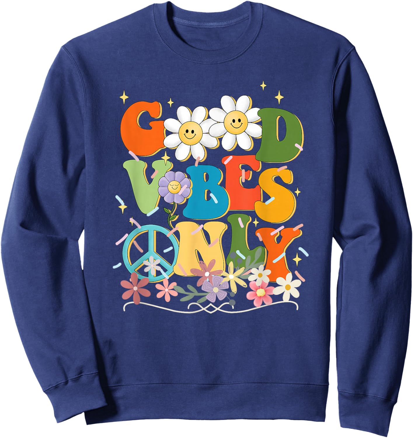 Flowers Peace Positivity Cheerful Mothers Day Cute Sweatshirt - Sweatshirt | Navy