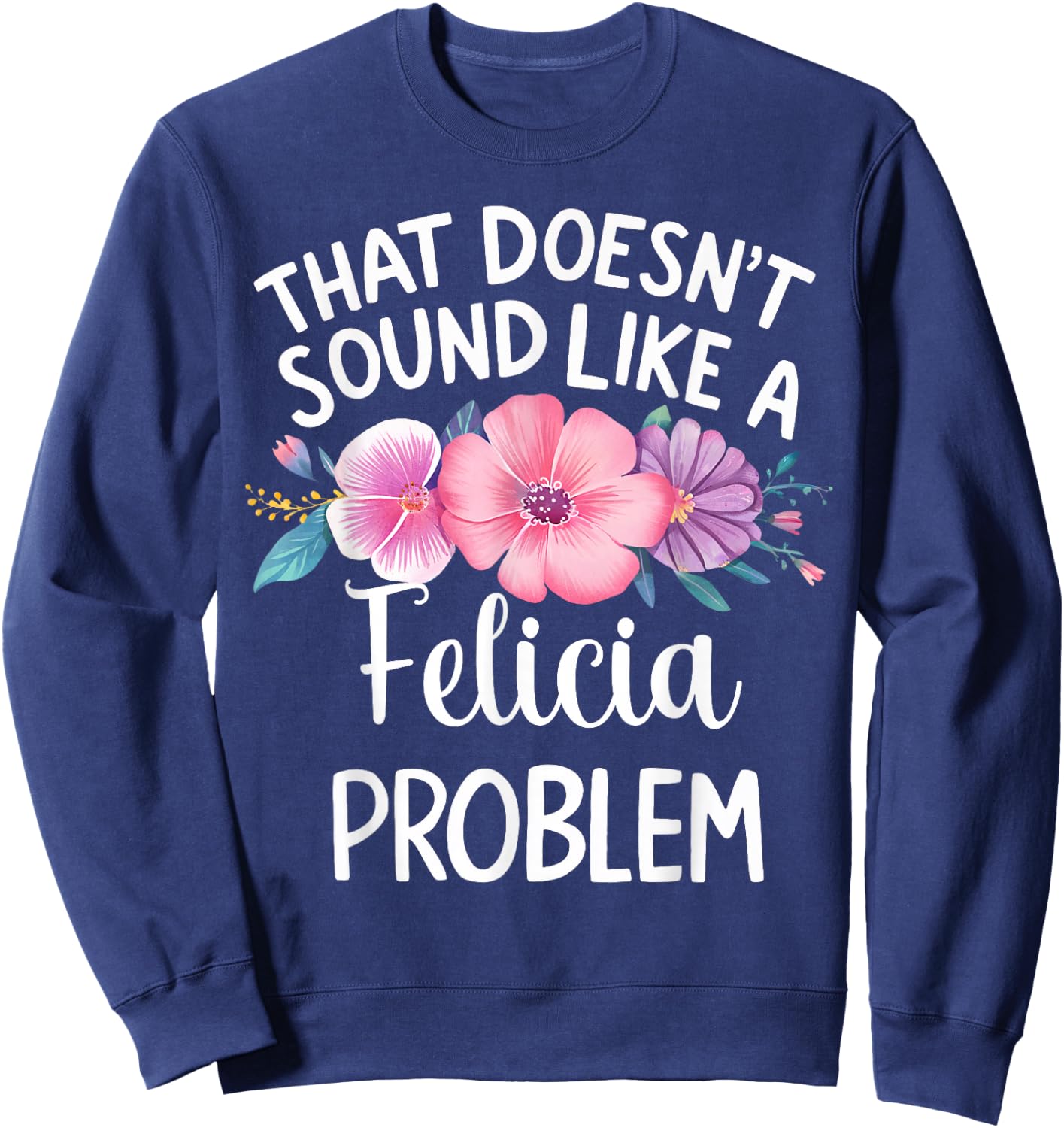FELICIA Personalized Cute Flower Girls FELICIA Name Sweatshirt - Sweatshirt | Navy