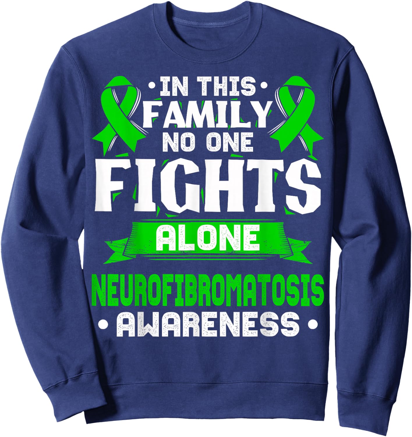 NF T Shirt - Neurofibromatosis Awareness Sweatshirt - Sweatshirt | Navy