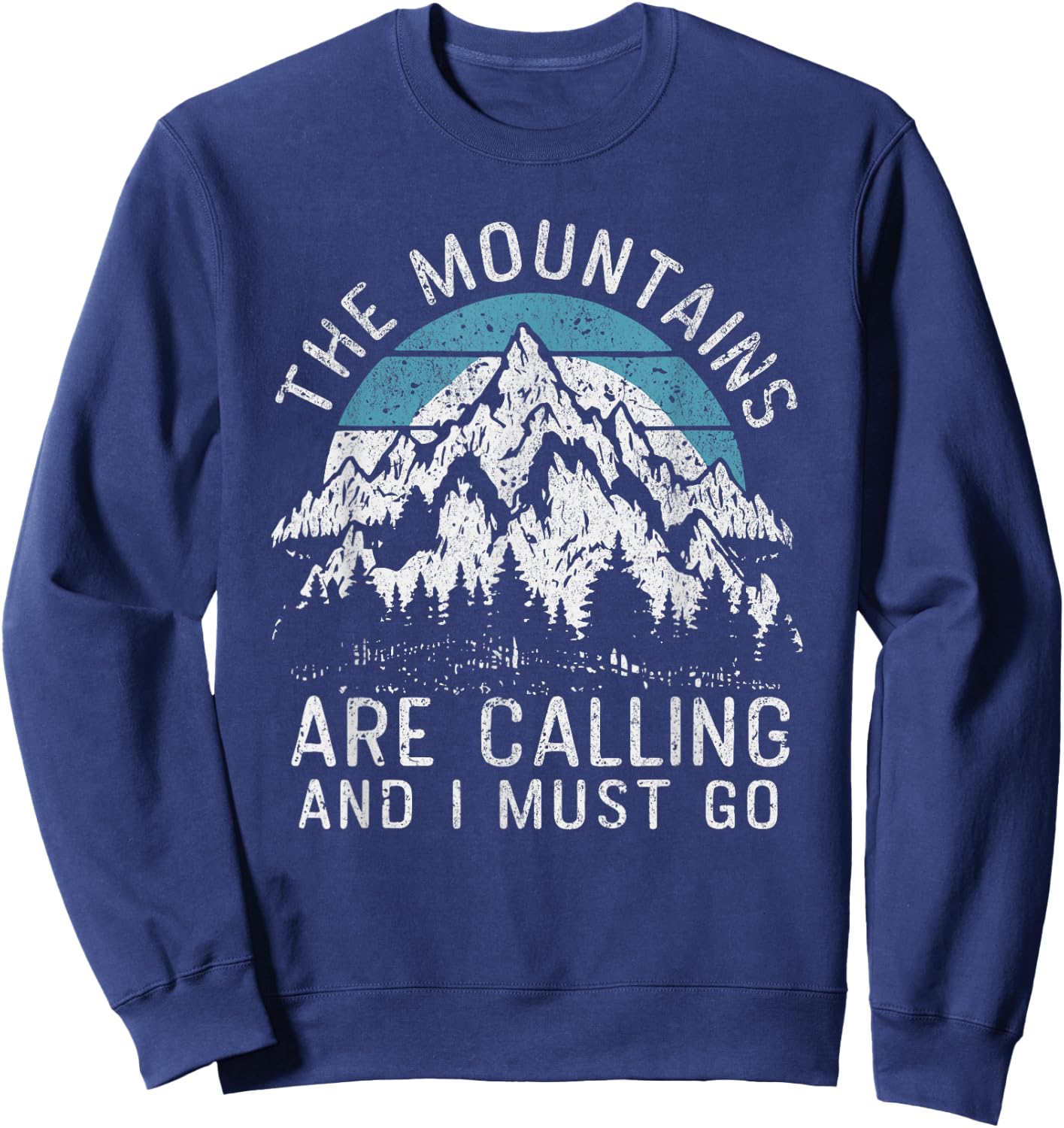 The Mountains Are Calling Hiking Camping Men Women Kids Sweatshirt - Sweatshirt | Navy