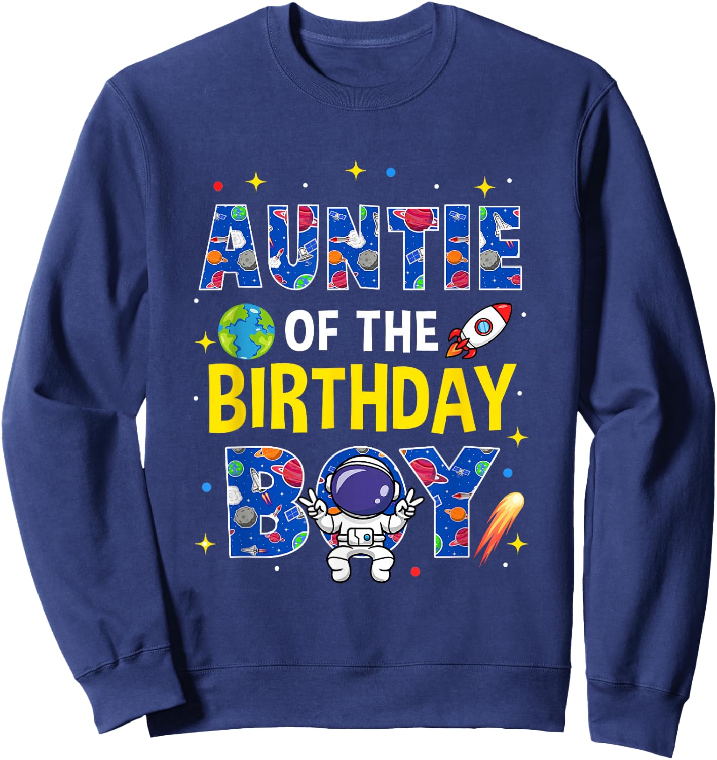Auntie of The Birthday Boy Space Astronaut Family Birthday Sweatshirt - Sweatshirt | Navy