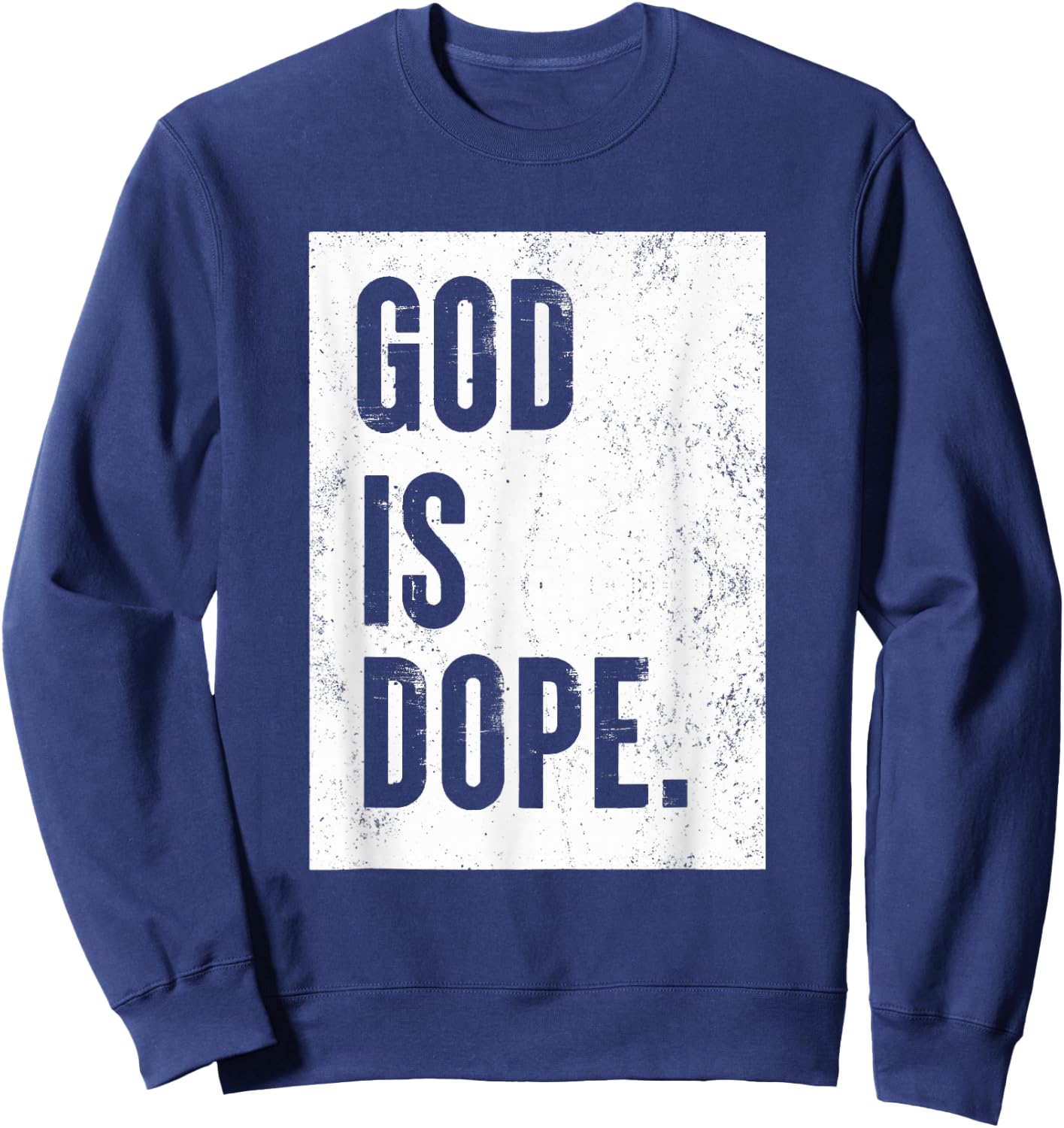 God Is Dope Sweatshirt - Sweatshirt | Navy