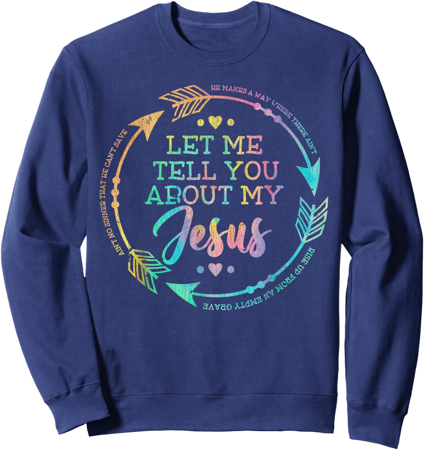 Vintage Retro Christian Gift Let Me Tell You About My Jesus Sweatshirt - Sweatshirt | Navy