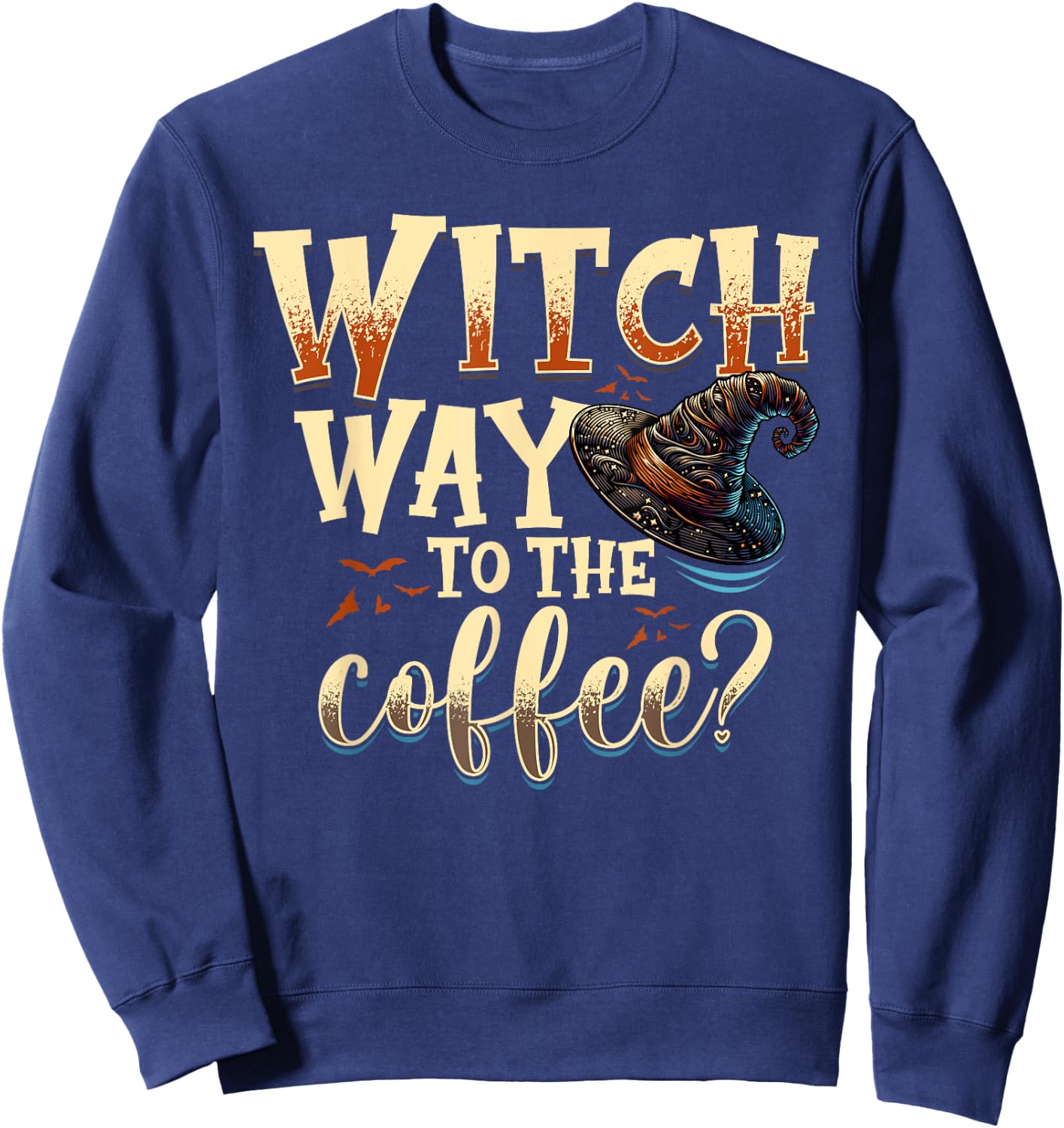 Gifts For Halloween Funny & Halloween Witch Gifts Witch Way To The Coffee Halloween Witch - -Adults, Black, Small, Short Sleeve Sweatshirt - Sweatshirt | Navy