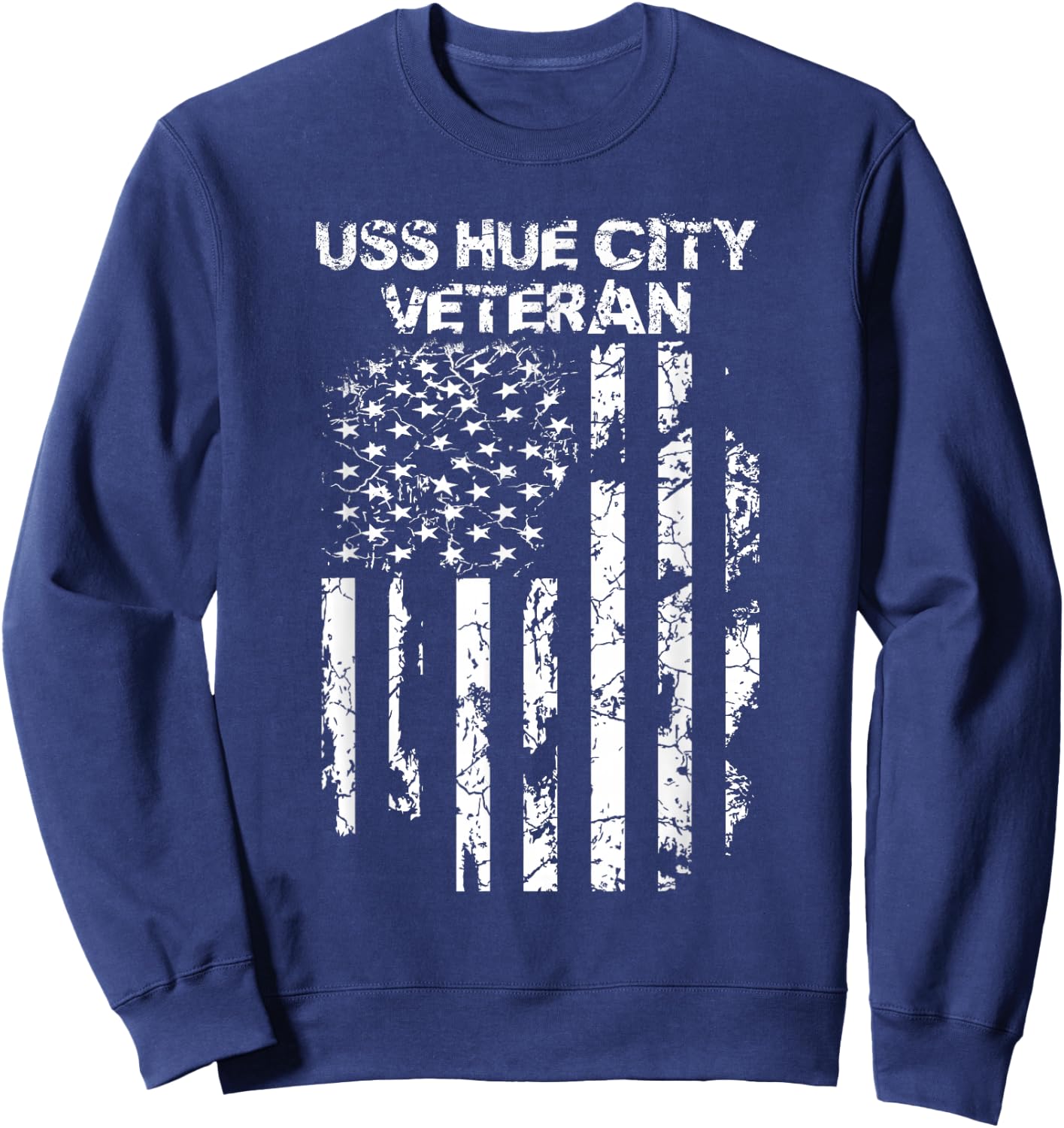USS Hue City Military Veteran Distressed USA Flag Sweatshirt - Sweatshirt | Navy