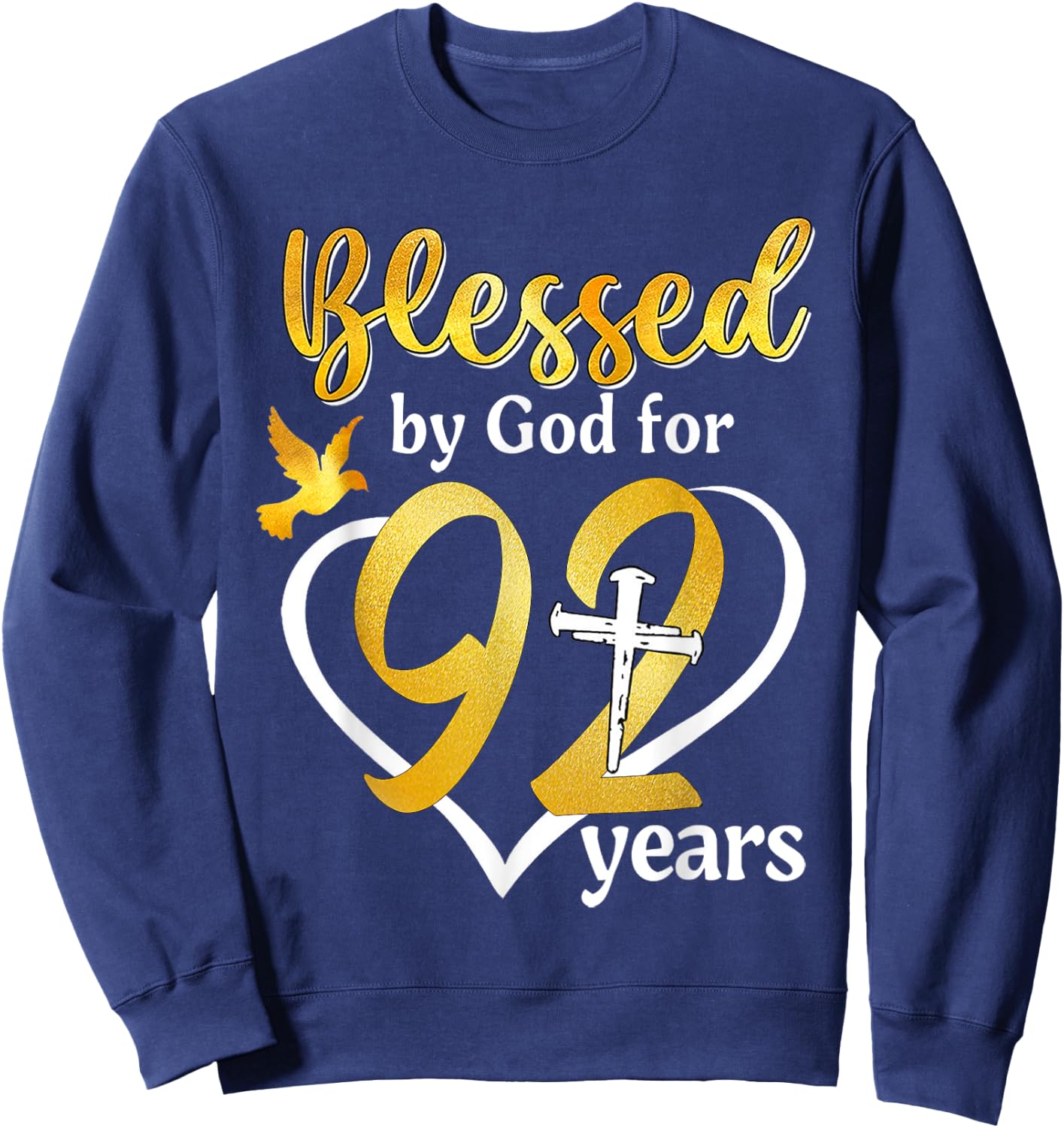 Blessed By God For 92 Years Old 92nd Birthday Party Women Sweatshirt - Sweatshirt | Navy