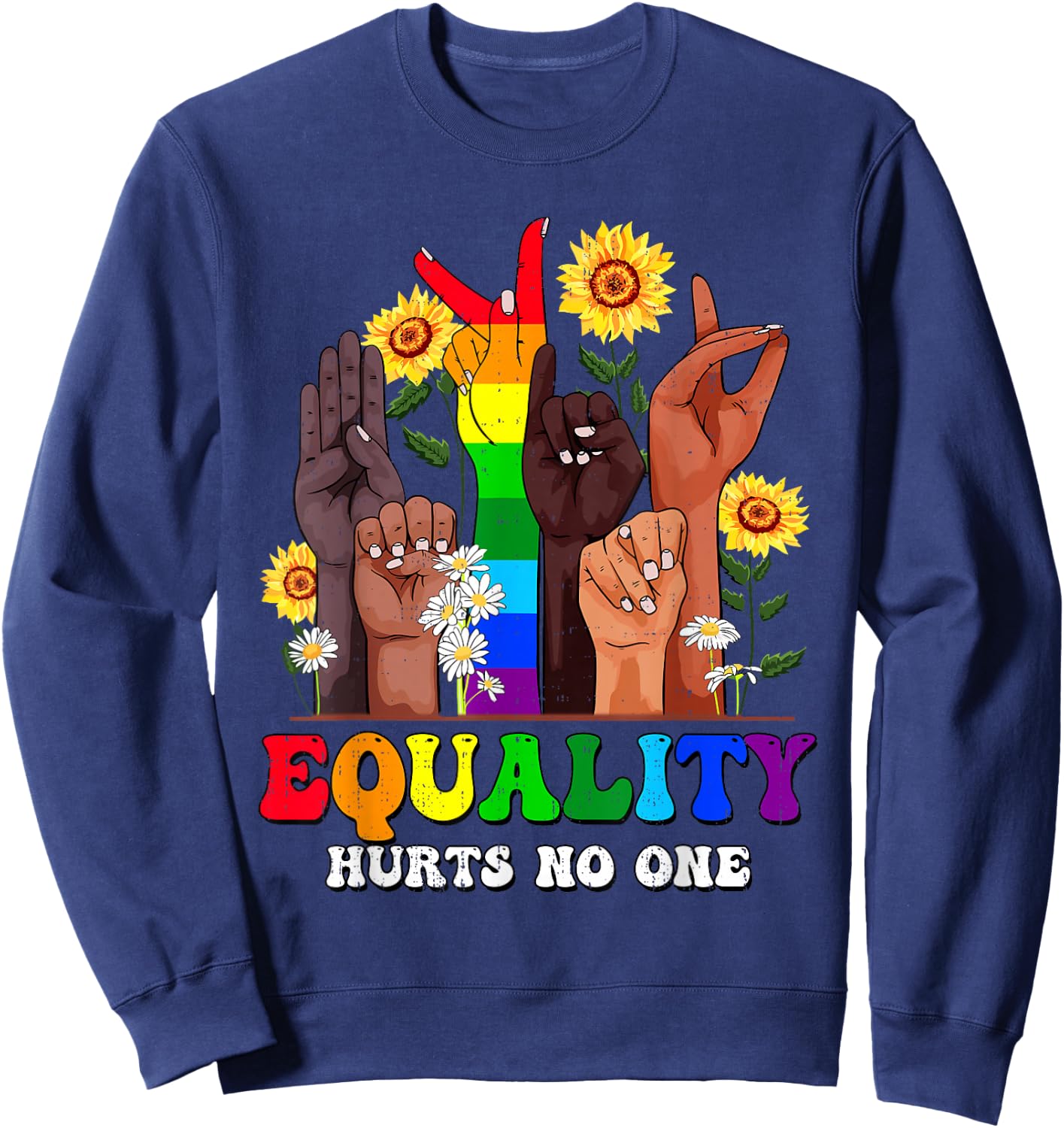 Equality Human Rights Rainbow LGBT Gay Pride Ally Men Women Sweatshirt - Sweatshirt | Navy