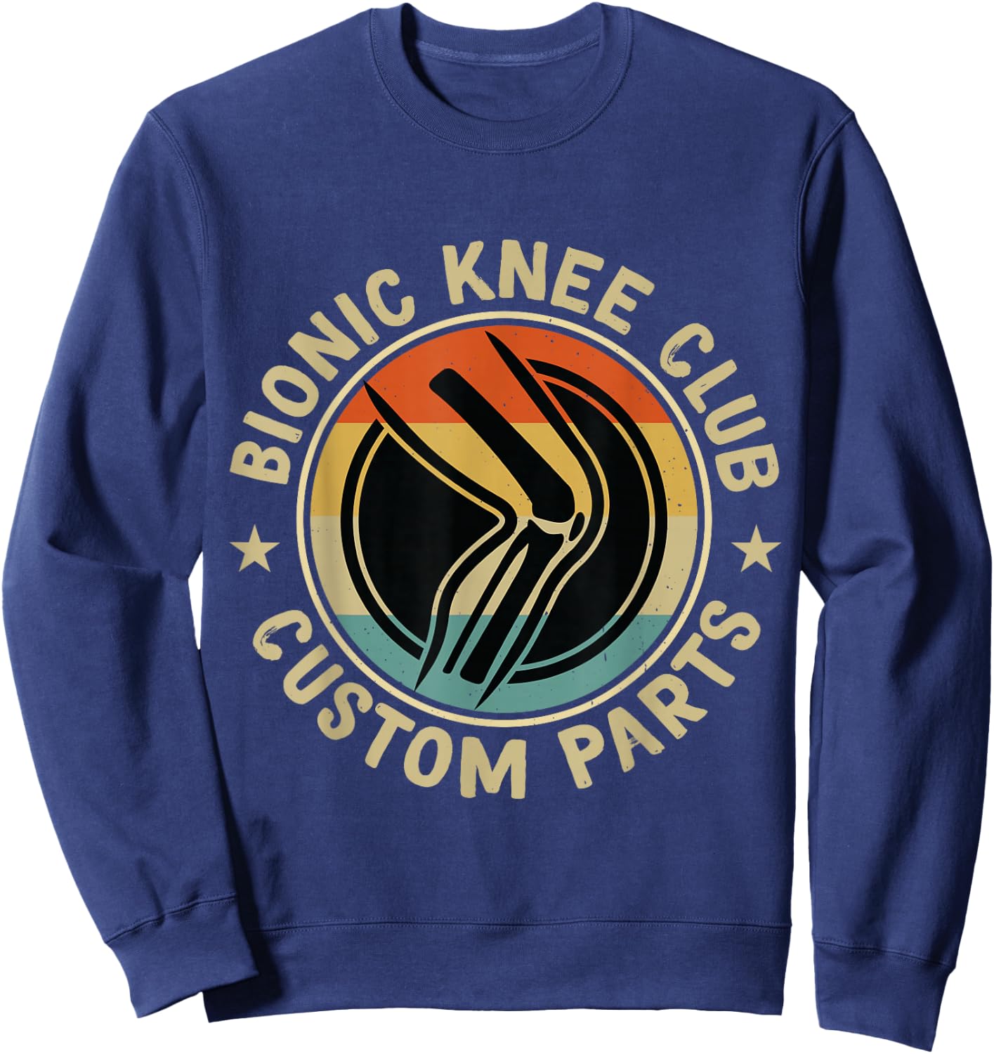 Bionic Knee Club Custom Parts Bones funny Knee Replacement Sweatshirt - Sweatshirt | Navy