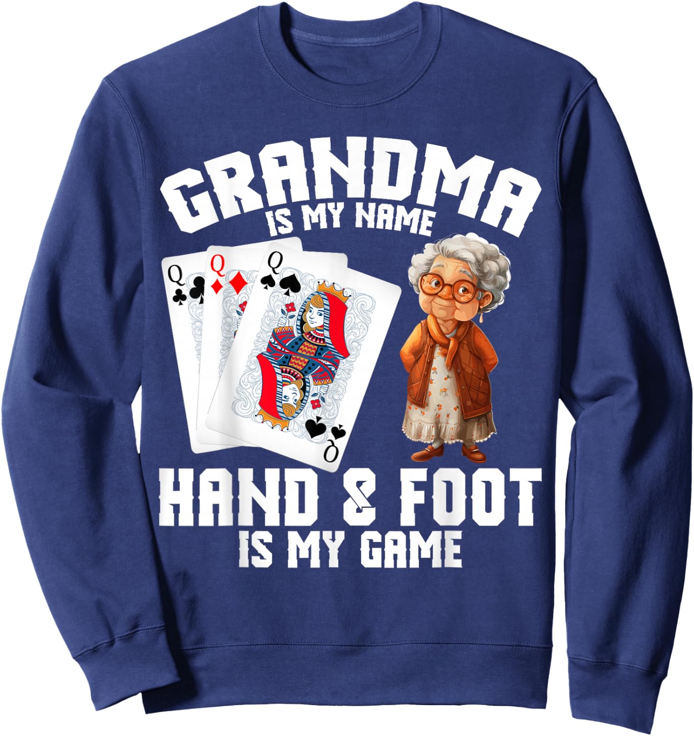 Hand Foot Player Score Grandma Card Game Set Hand and Foot Sweatshirt - Sweatshirt | Navy