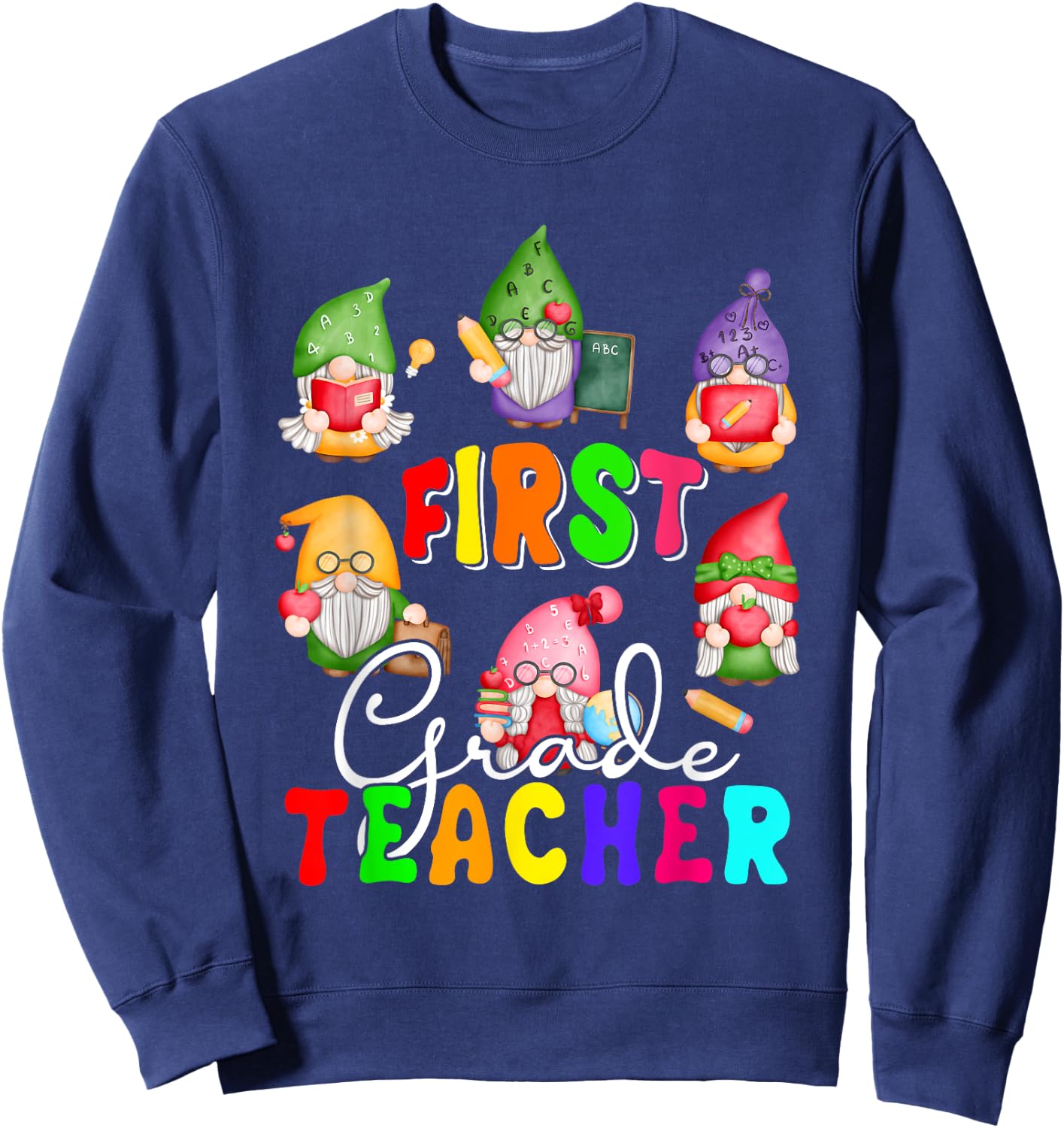 First Grade Teacher Cute Gnomes Holding Books Pencils Sweatshirt - Sweatshirt | Navy
