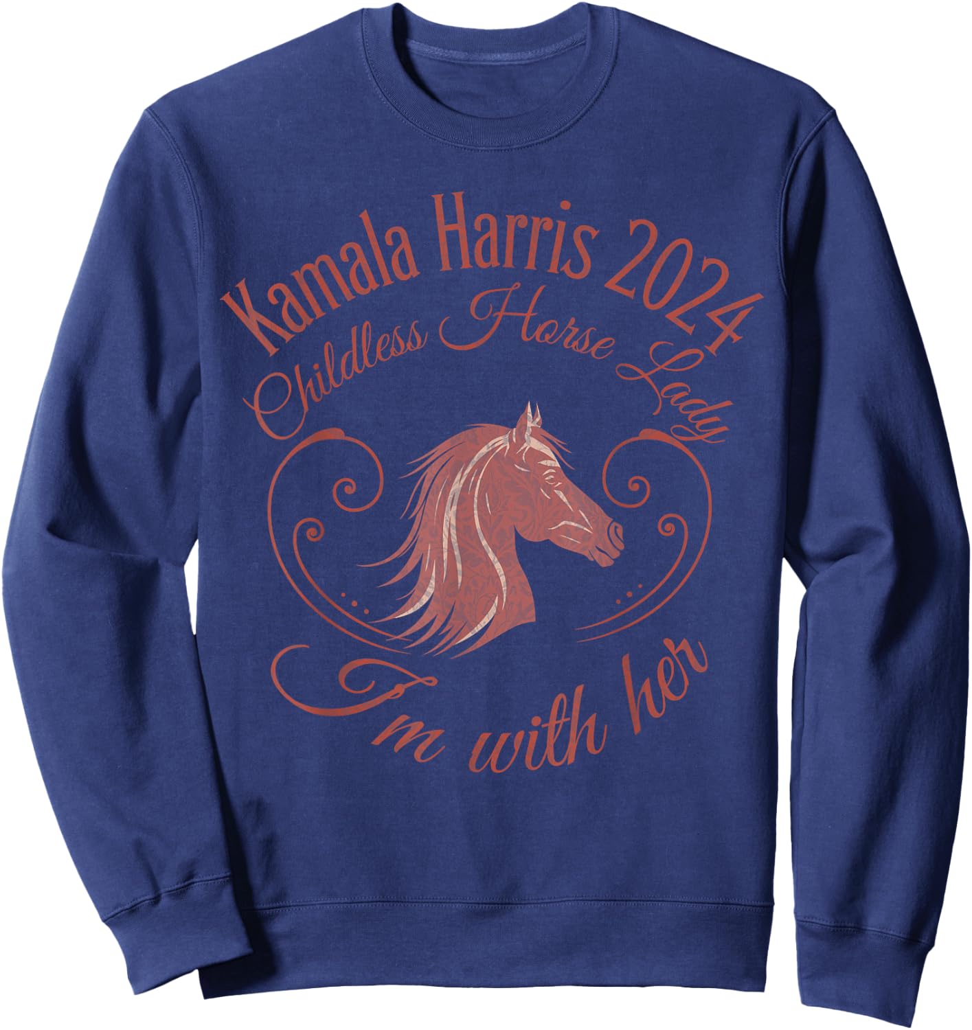 Kamala Harris 2024, Childless Horse Lady, I'm with her Sweatshirt - Sweatshirt | Navy