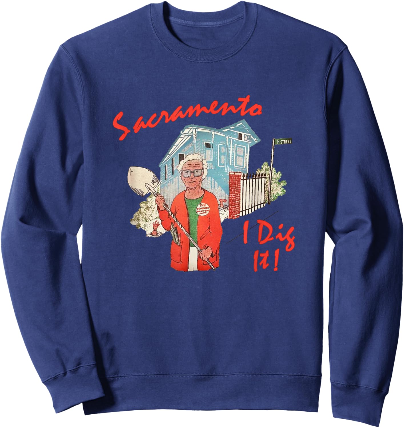 Sacramento "I Dig It" Sweatshirt - Sweatshirt | Navy