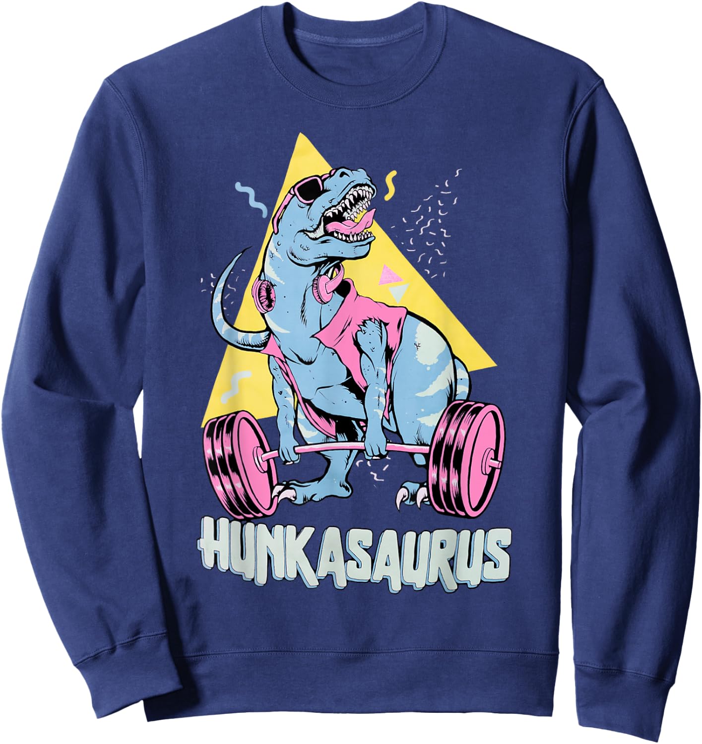 Hunkasaurus T rex Dinosaur Funny Gym & Workout Sweatshirt - Sweatshirt | Navy