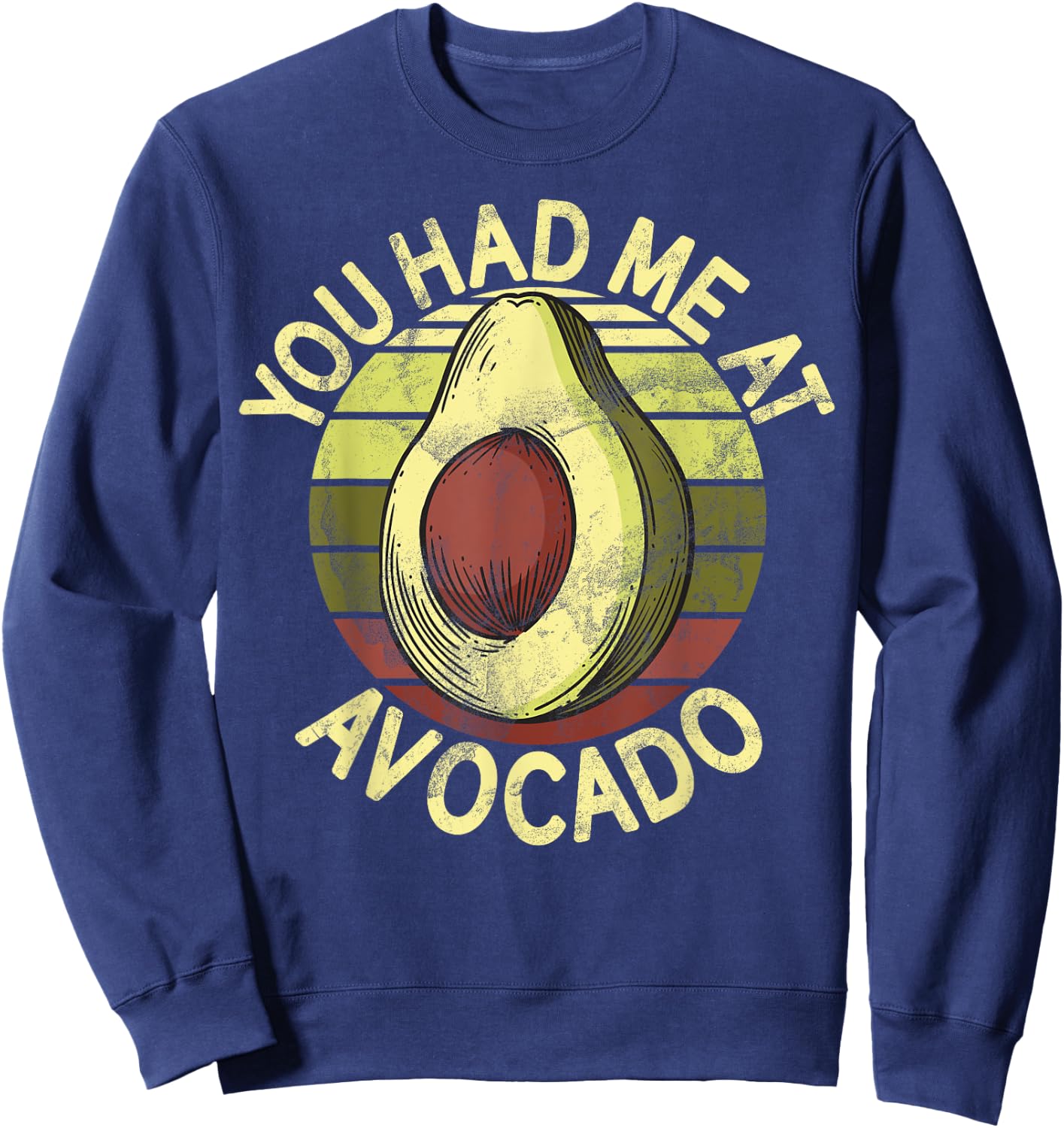 You Had Me at Avocado Sweatshirt - Sweatshirt | Navy