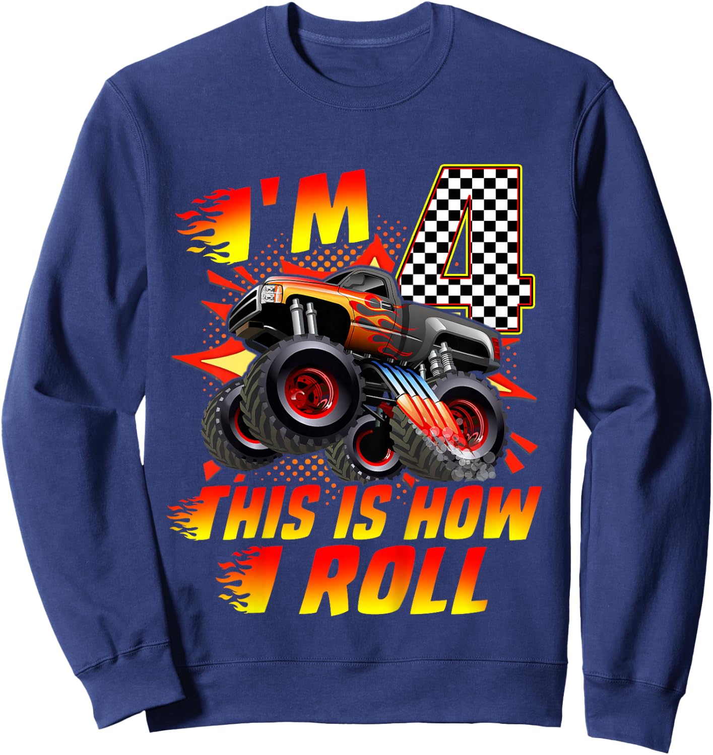 Kids I'm 4 This Is How I Roll Monster Truck Car 4th Birthday Boys Sweatshirt - Sweatshirt | Navy