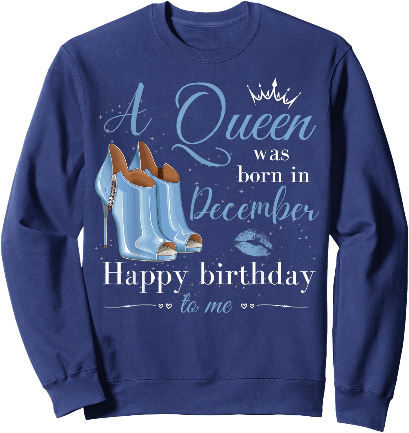 A Queen Was Born in December Women Girls December Birthday Sweatshirt - Sweatshirt | Navy