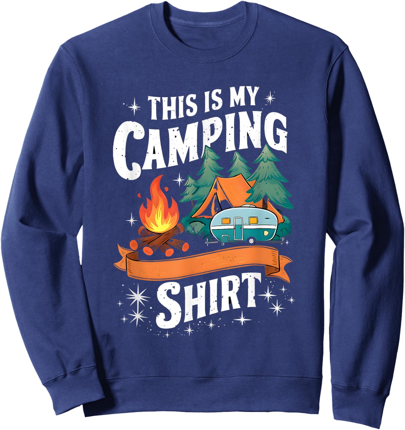 This Is My Camping Funny Camp Camper Master of Campfire Sweatshirt - Sweatshirt | Navy