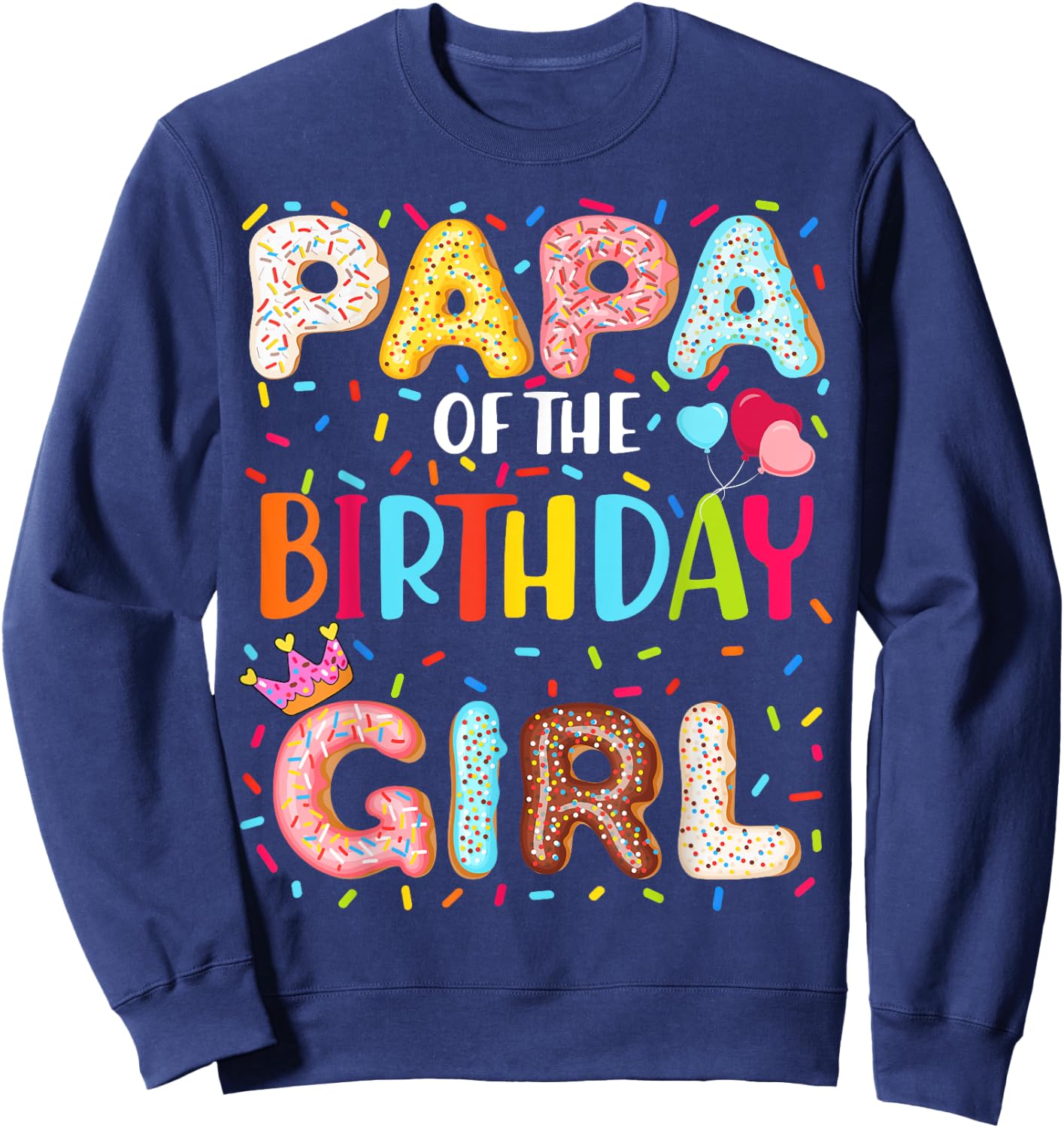 Papa Of The Birthday Girl Donut Themed Party Decoration Sweatshirt - Sweatshirt | Navy