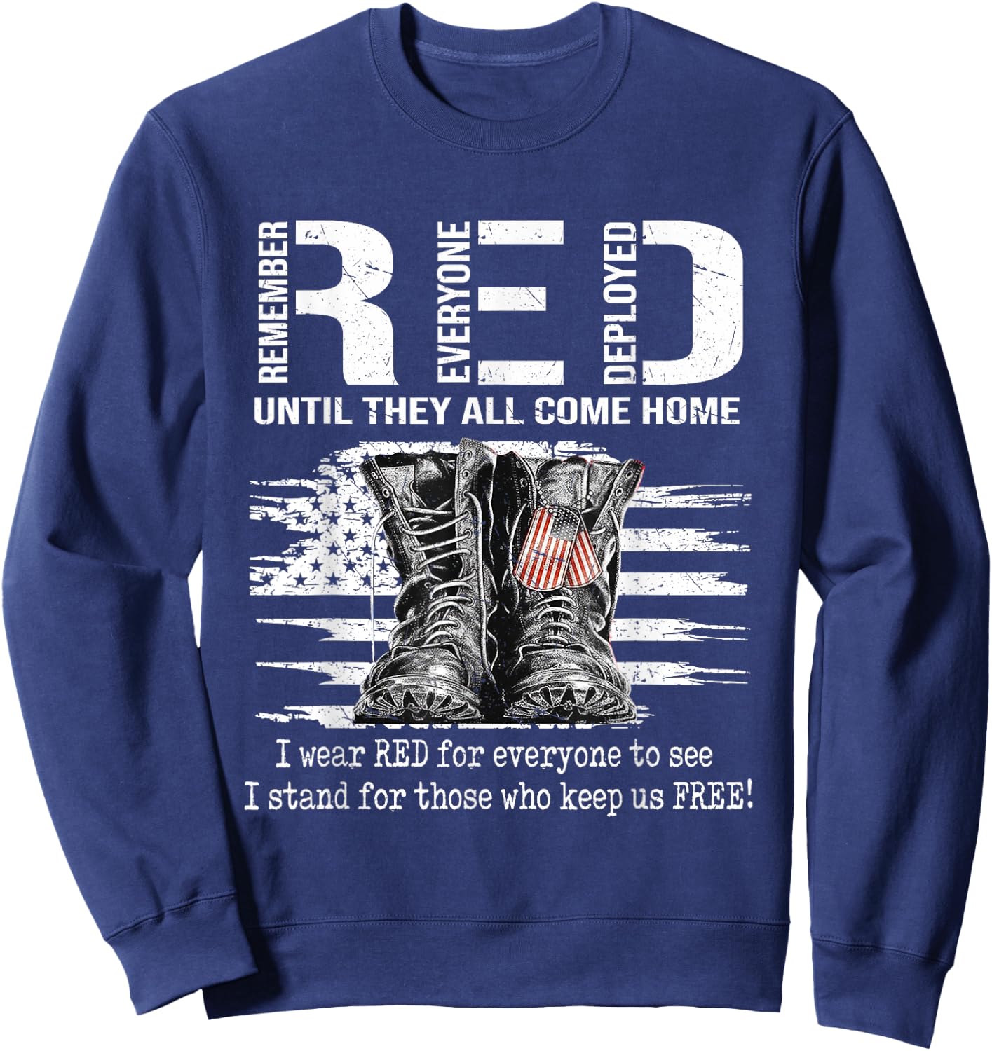Until They Come Home My Soldier Red Friday Military US Flag Sweatshirt - Sweatshirt | Navy