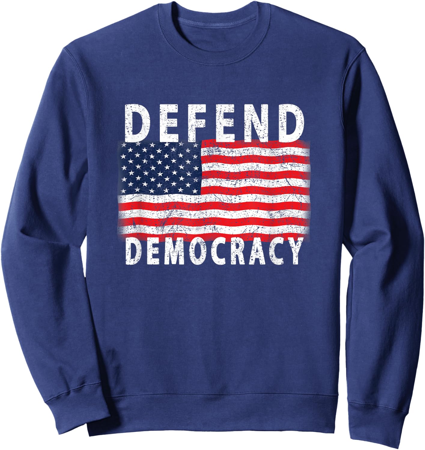 Defend Democracy Protect Voting Rights Save America Election Sweatshirt - Sweatshirt | Navy