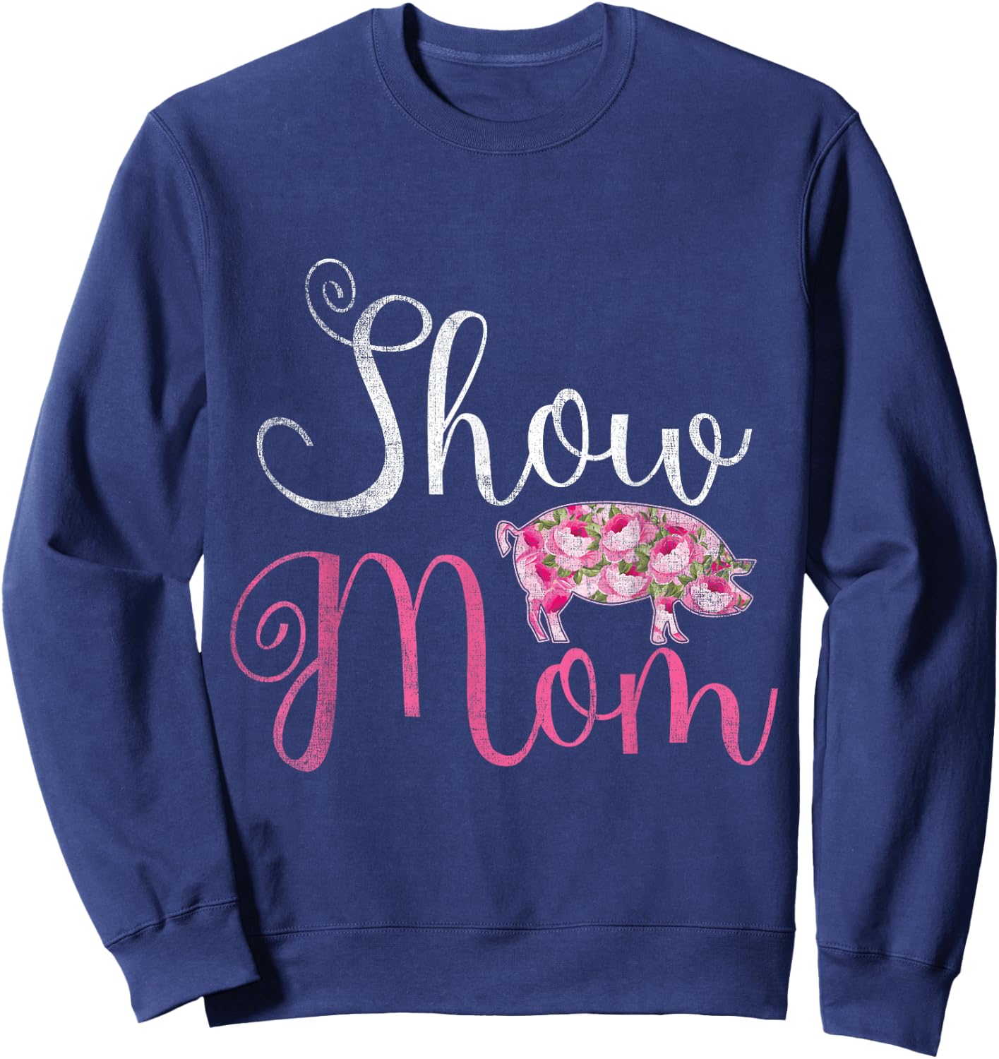 Show Mom Pig Sweatshirt - Sweatshirt | Navy