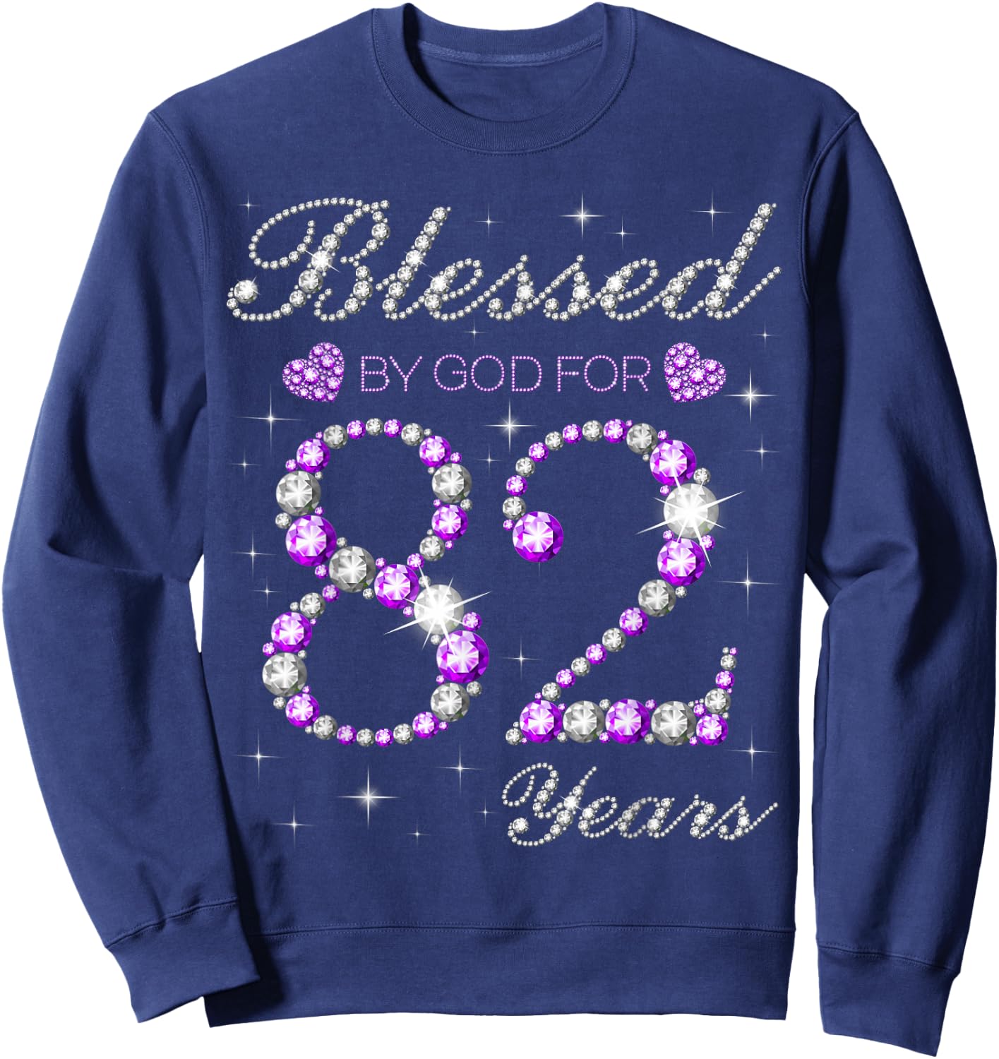 Blessed By God For 82 Years Old 82nd Birthday Party B-day Sweatshirt - Sweatshirt | Navy
