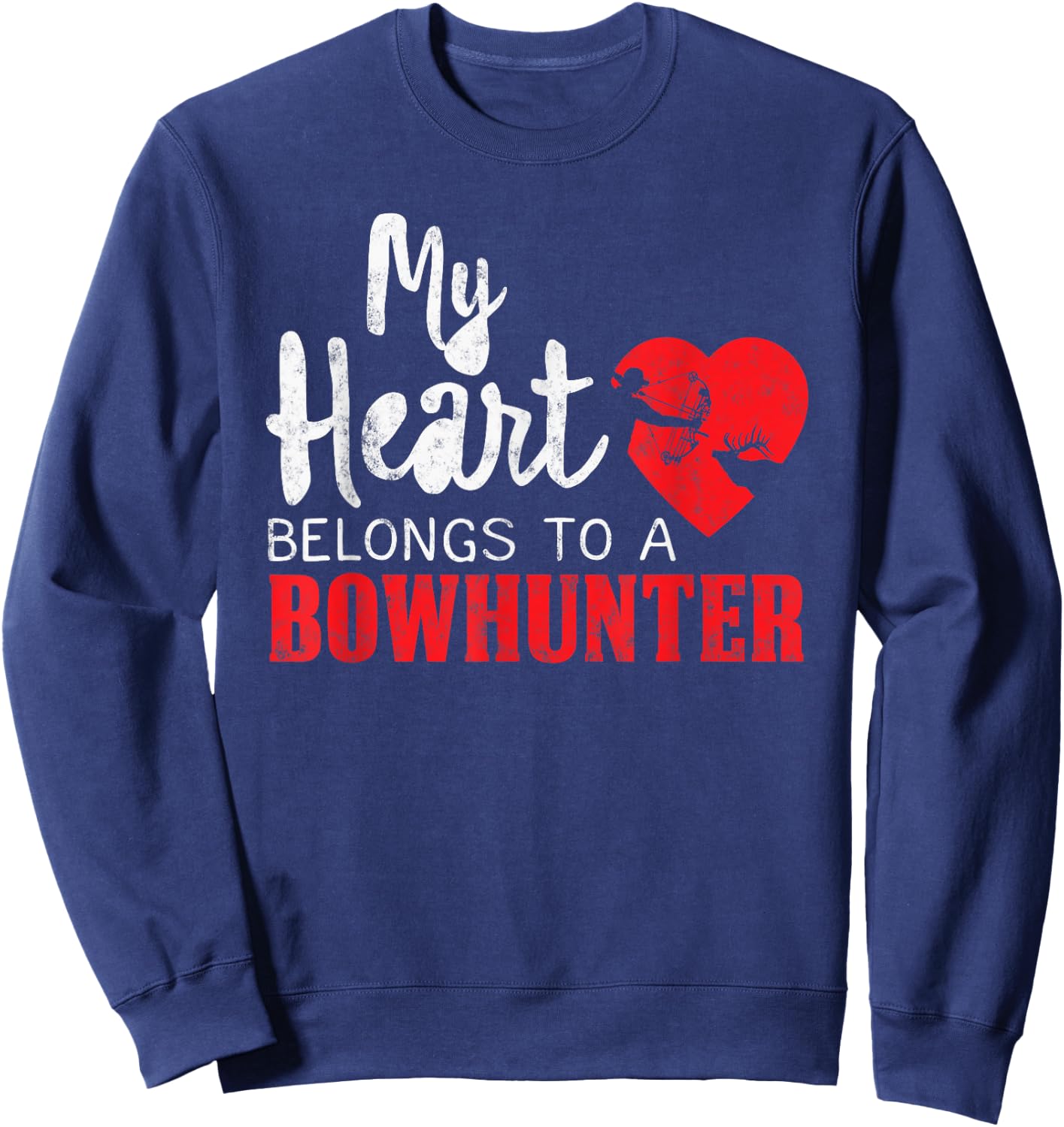 Bow Deer Hunting My Heart belongs to a Bowhunter gift Wife Sweatshirt - Sweatshirt | Navy