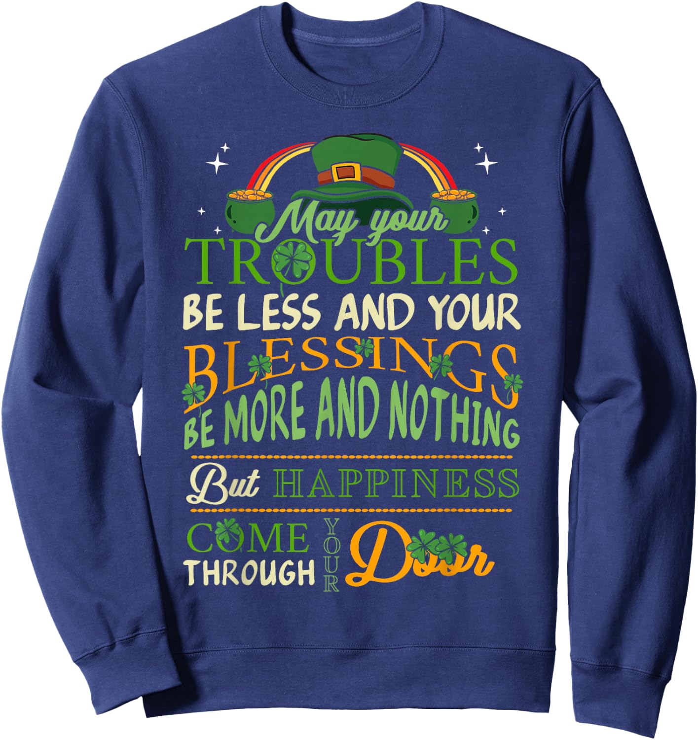 Irish Blessing St Patricks Day Leprechaun Rainbow Irish Gift Small Sweatshirt - Sweatshirt | Navy