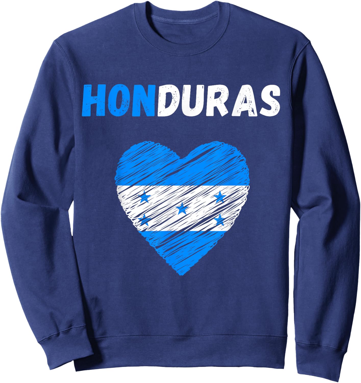 Honduras Flag Holiday Honduras Heart Honduran Flag Sweatshirt - Sweatshirt | Navy