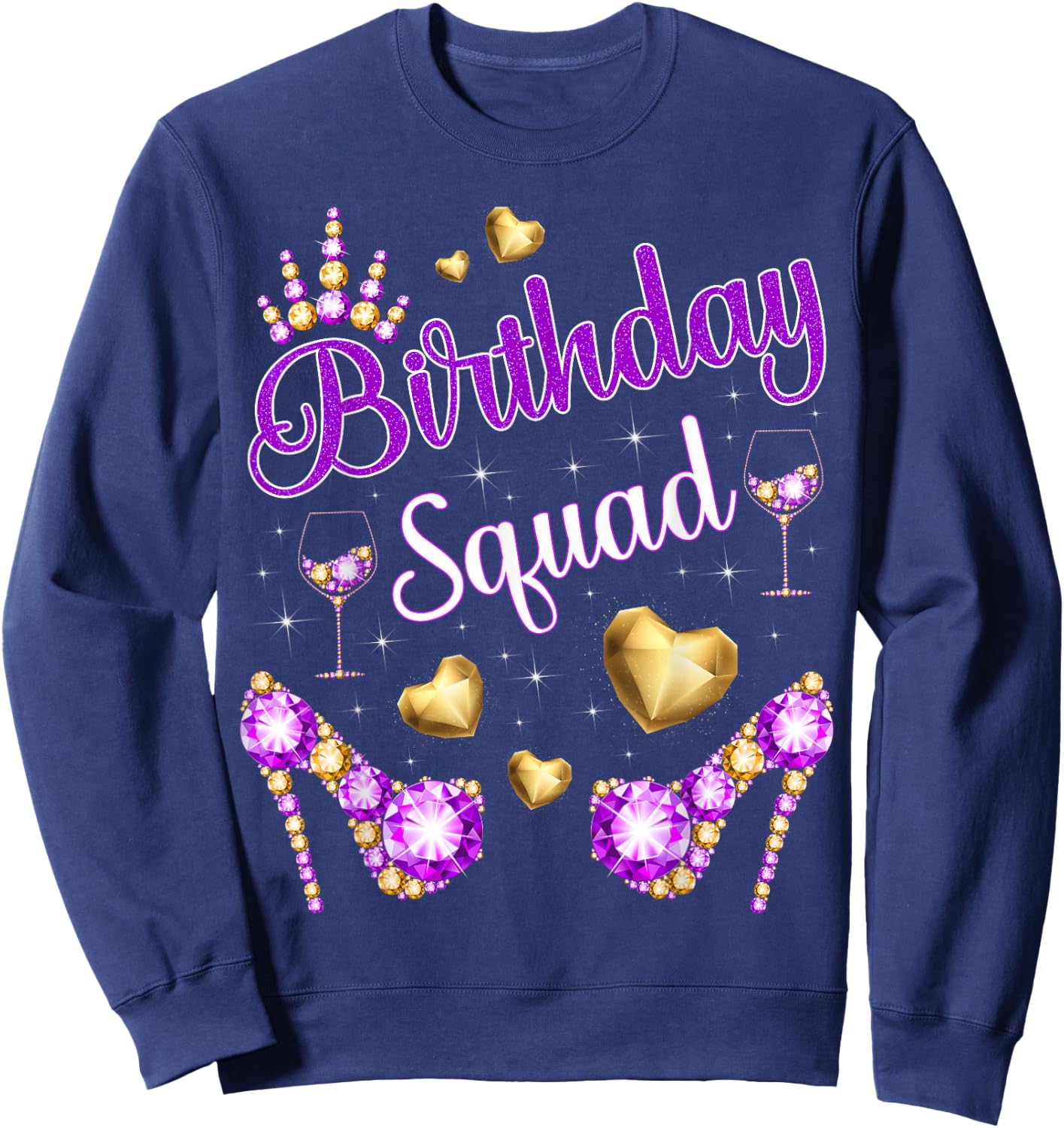Birthday Squad Hearts High Heels Diva Squad Bday Crew Purple Sweatshirt - Sweatshirt | Navy