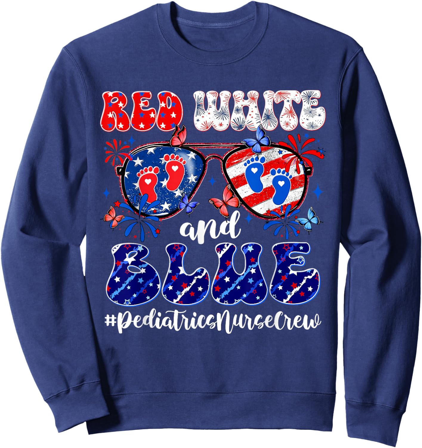 Red White & Blue Pediatrics Crew Pediatric Nurse 4th Of July Women Men Sweatshirt - Sweatshirt | Navy