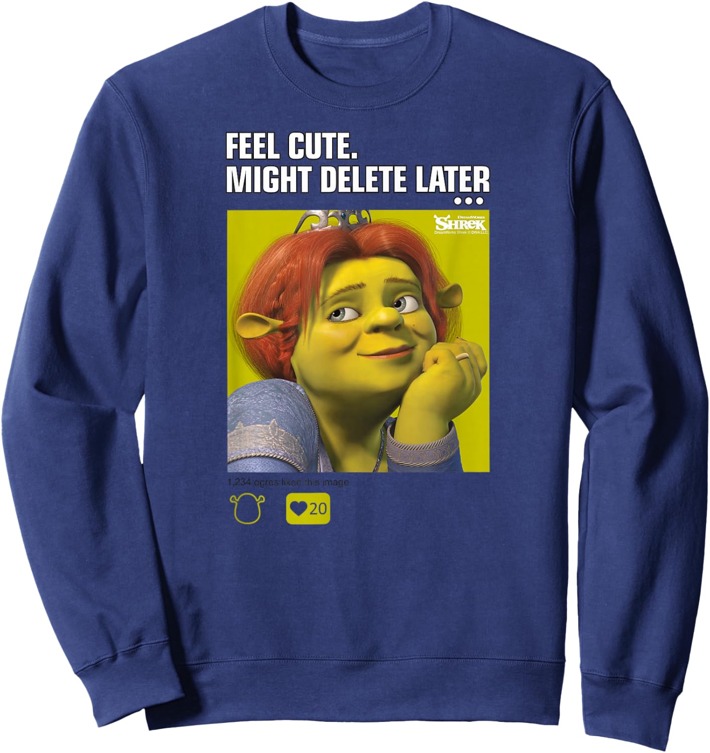 Shrek Fiona Feel Cute Might Delete Later Meme Sweatshirt - Sweatshirt | Navy