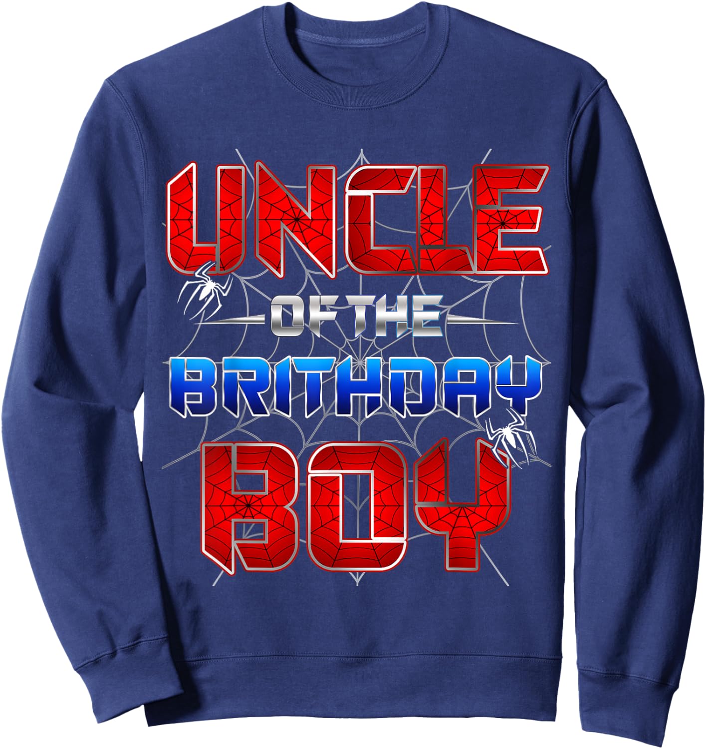 Uncle Of The Birthday Boy Spider Web Funny Family Birthday Sweatshirt - Sweatshirt | Navy