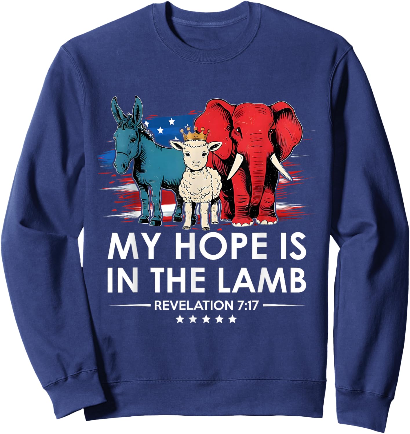 My Hope is in the Lamb Elephant Donkey USA Funny Scripture Sweatshirt - Sweatshirt | Navy