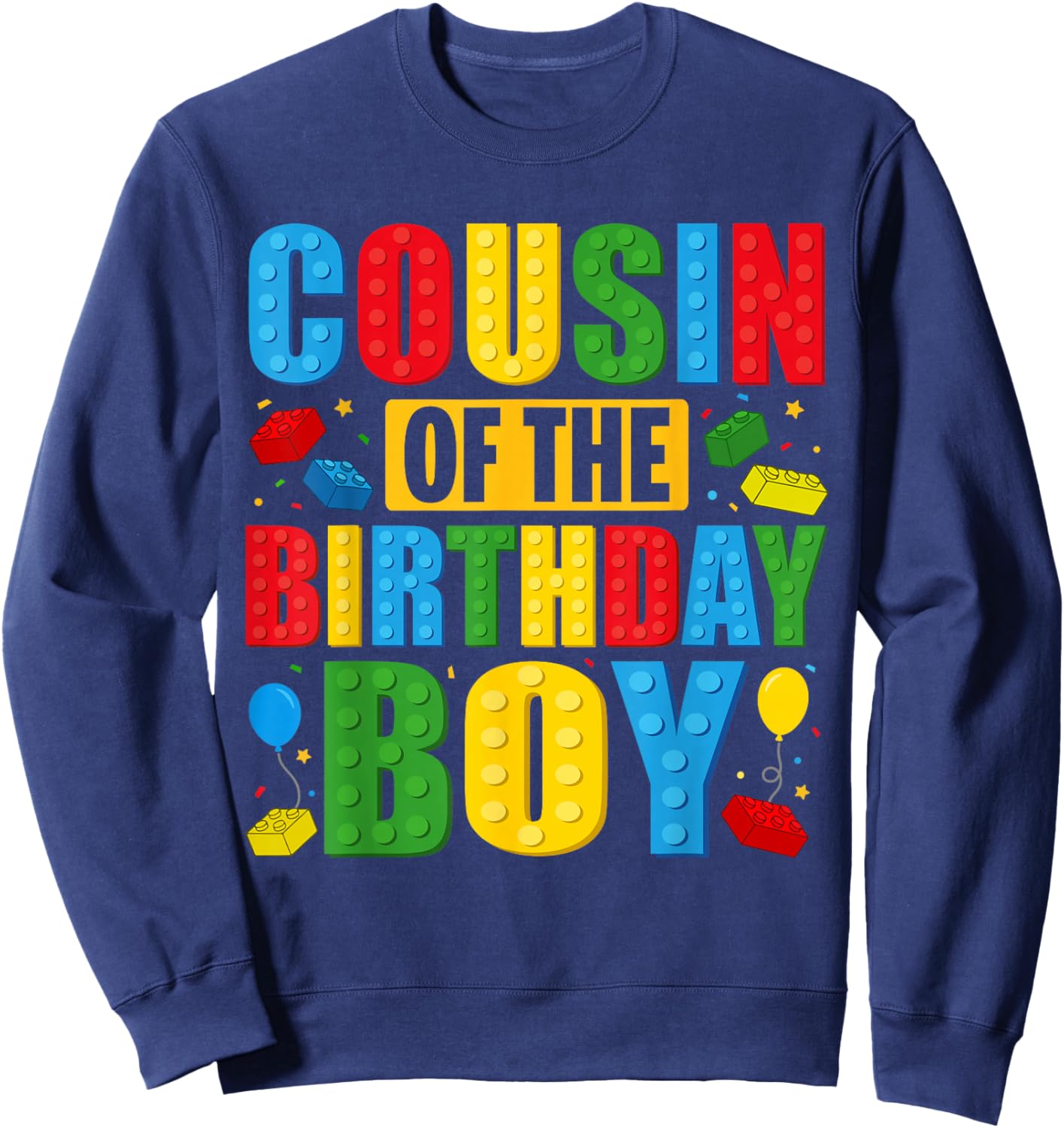 Cousin Of The Birthday Boy Building Blocks Birthday Party Sweatshirt - Sweatshirt | Navy