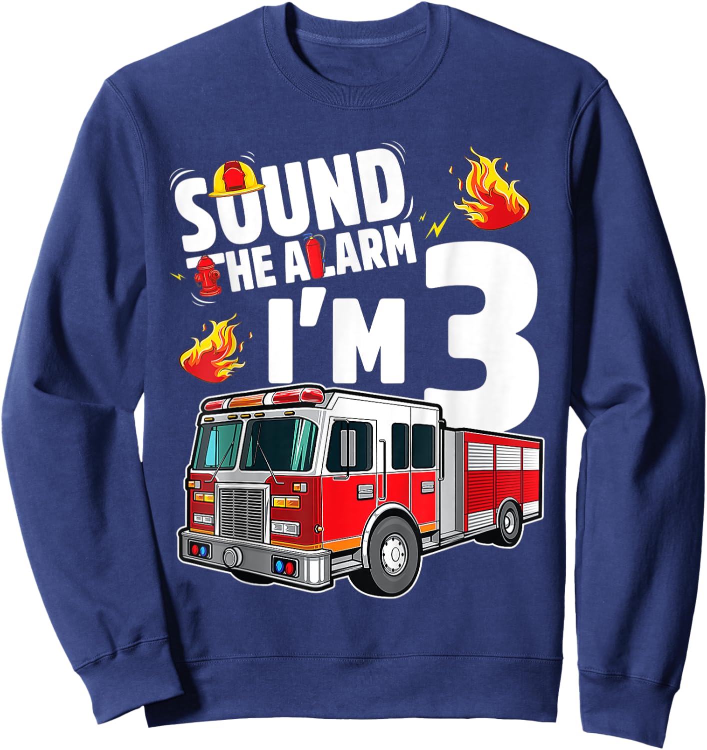 Kids Fire Truck 3rd Birthday Boy Firefighter 3 Year Old Sweatshirt - Sweatshirt | Navy