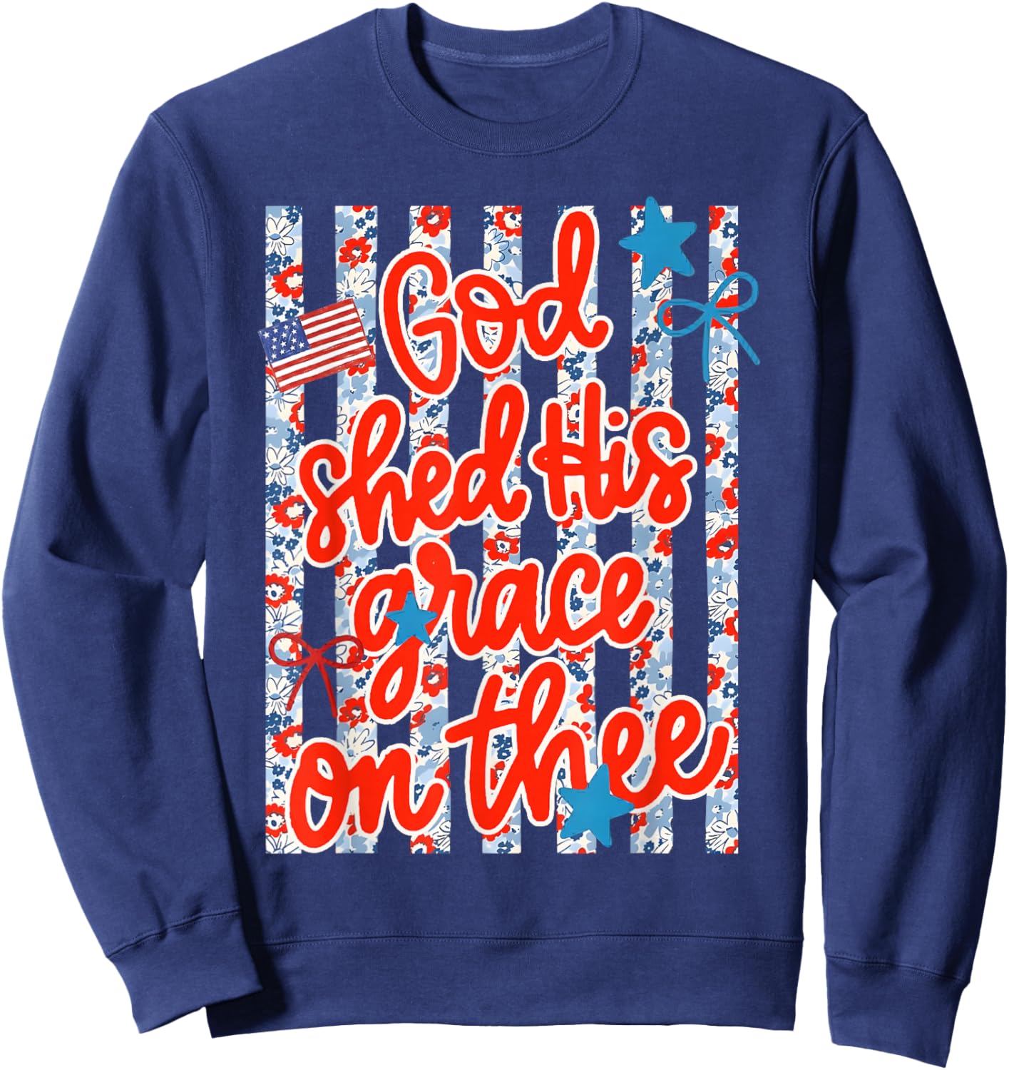 Christian Jesus God Shed His Grace On Thee Faith Religious Sweatshirt - Sweatshirt | Navy