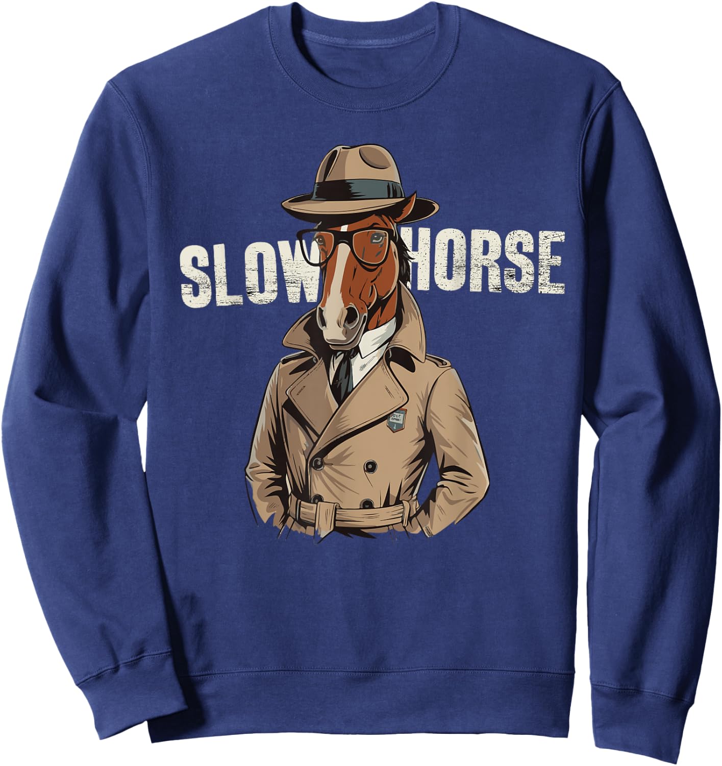 Slow Horses Funny Horse Lover Owner Spy Detective MI5 Agent Sweatshirt - Sweatshirt | Navy