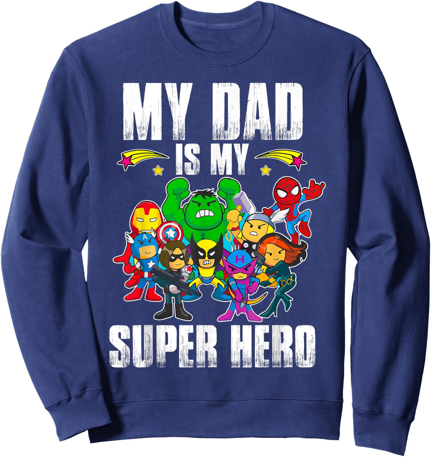 My Dad Is My Superhero Father's Day Daddy Hero Toddler Boy Sweatshirt - Sweatshirt | Navy