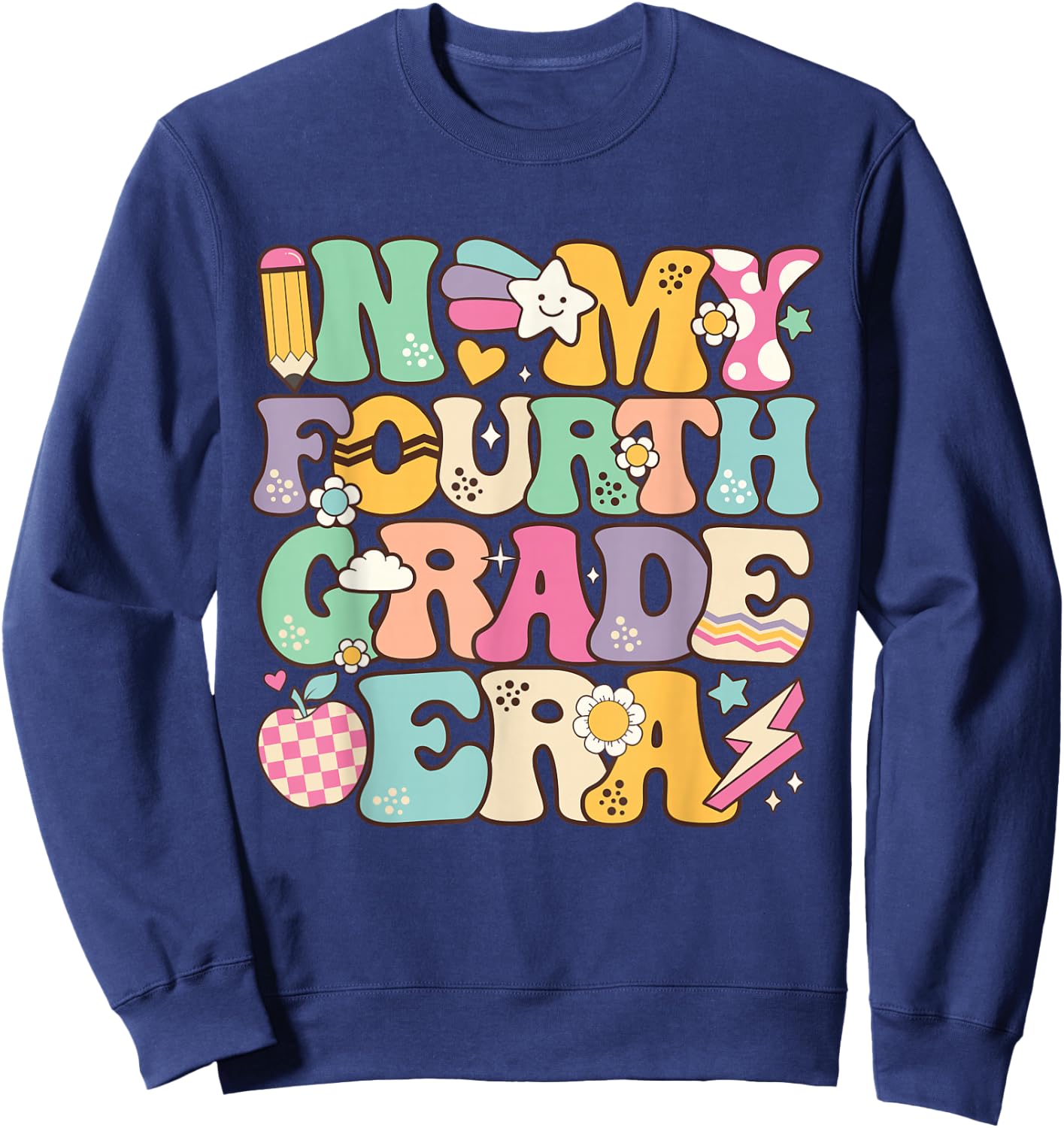 In My Fourth Grade Era Girl Back To School 4th Grade Teacher Sweatshirt - Sweatshirt | Navy